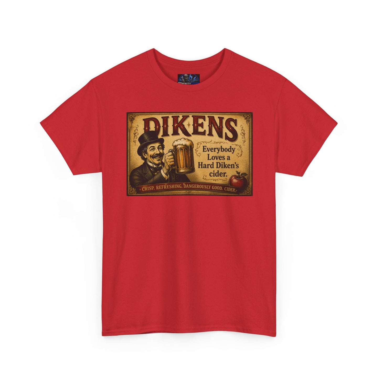 T-Shirt — Vintage Dickens Cider Retro Graphic Tee (“Dickens: Everybody Loves Hard Dicken’s Cider”)