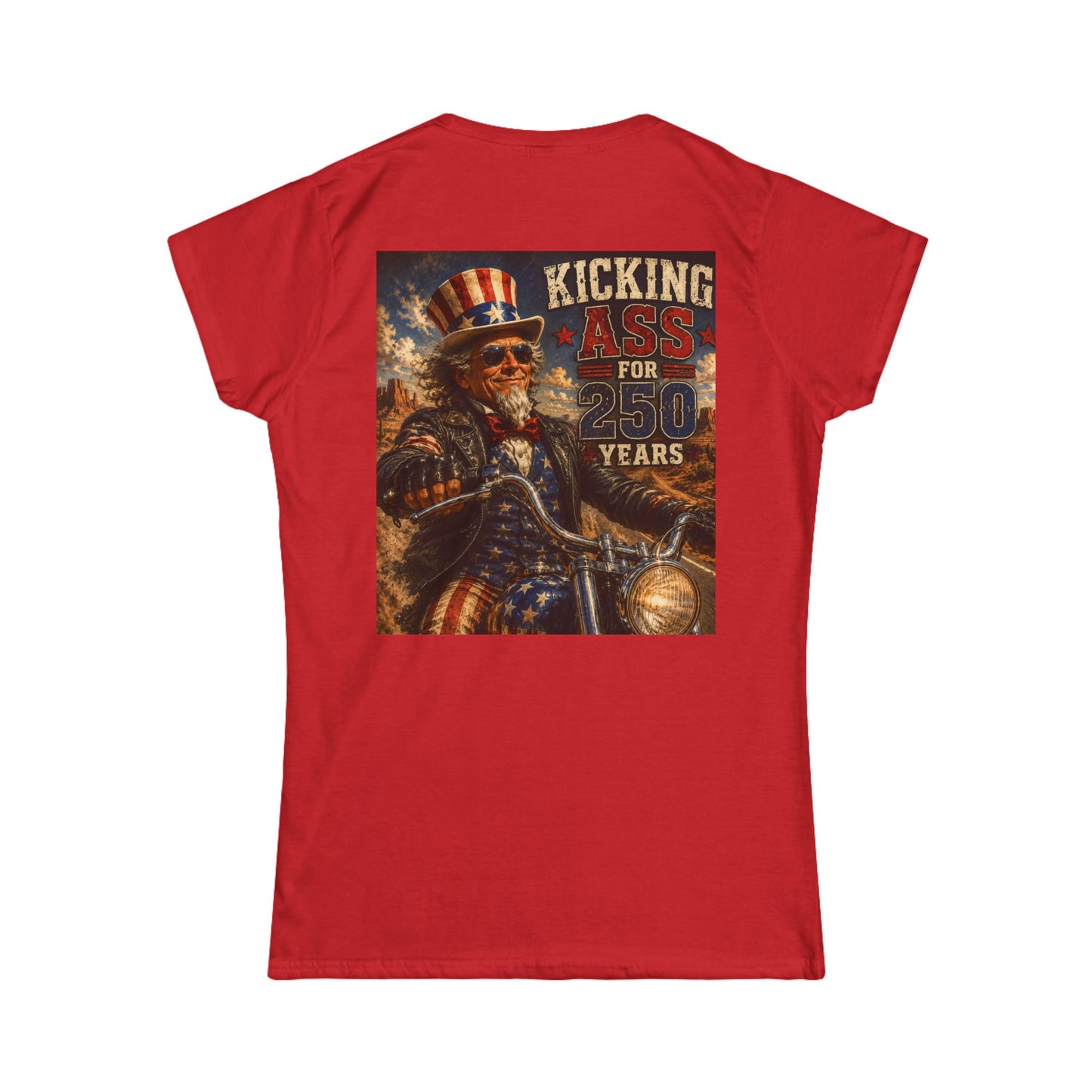 Graphic Kicking Ass for 250 Years Women's Tee - Patriotic Biker Uncle Sam