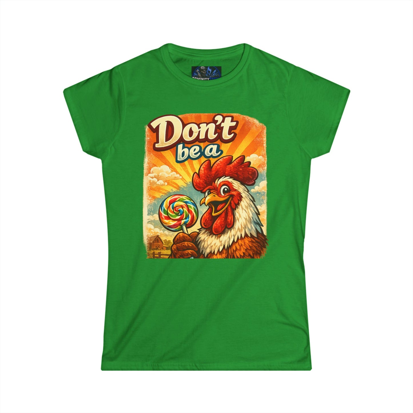 Graphic Chicken Lollipop Tee - "Don't Be a" Retro Rooster Women's T-Shirt