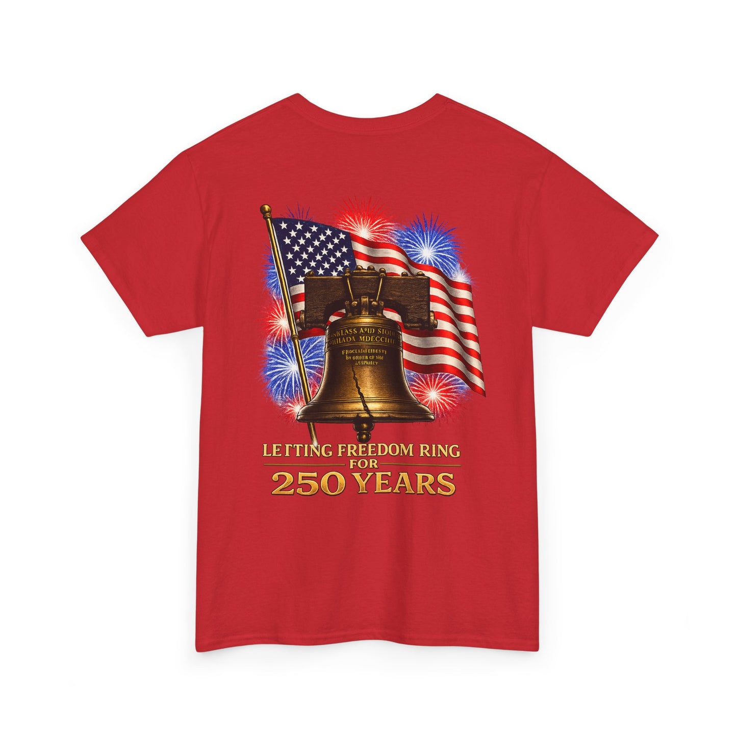 Liberty Bell Tee — 250 Years of Freedom Anniversary T-Shirt