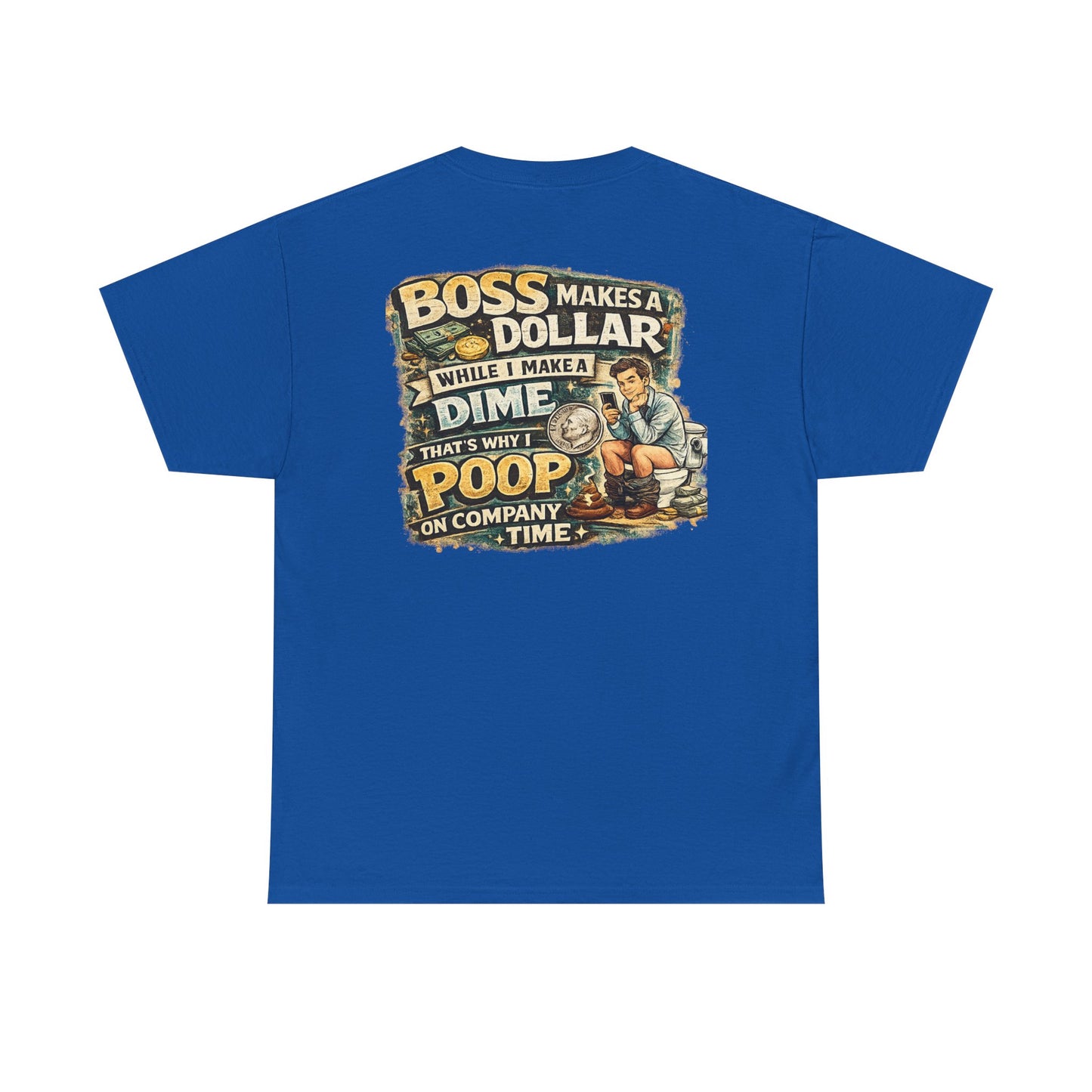 Funny Retro Graphic Tee — "Boss Makes a Dollar, I Make a Dime" Vintage Humor T‑Shirt