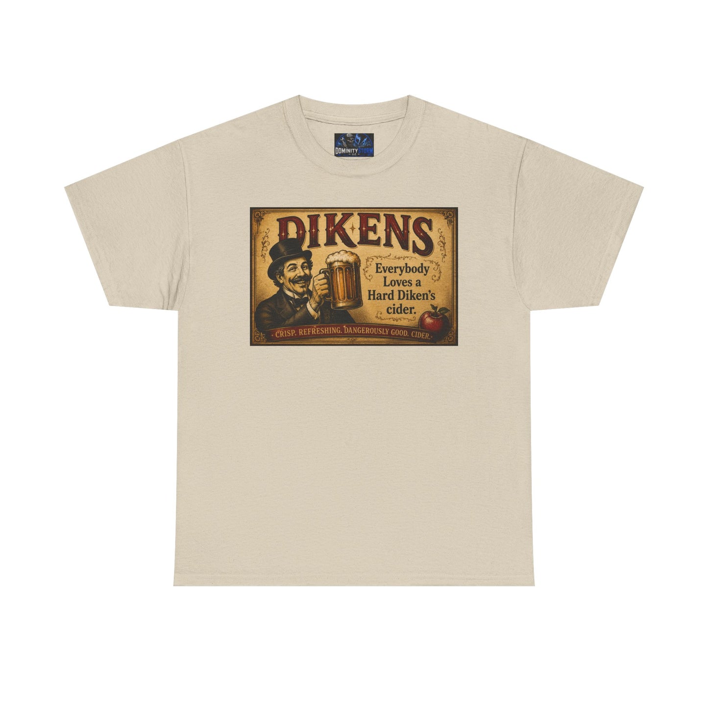 T-Shirt — Vintage Dickens Cider Retro Graphic Tee (“Dickens: Everybody Loves Hard Dicken’s Cider”)