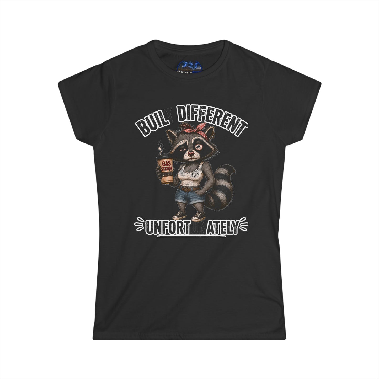 Graphic Women's Tee — 'Built Different Unfortunately' Cute Raccoon Shirt