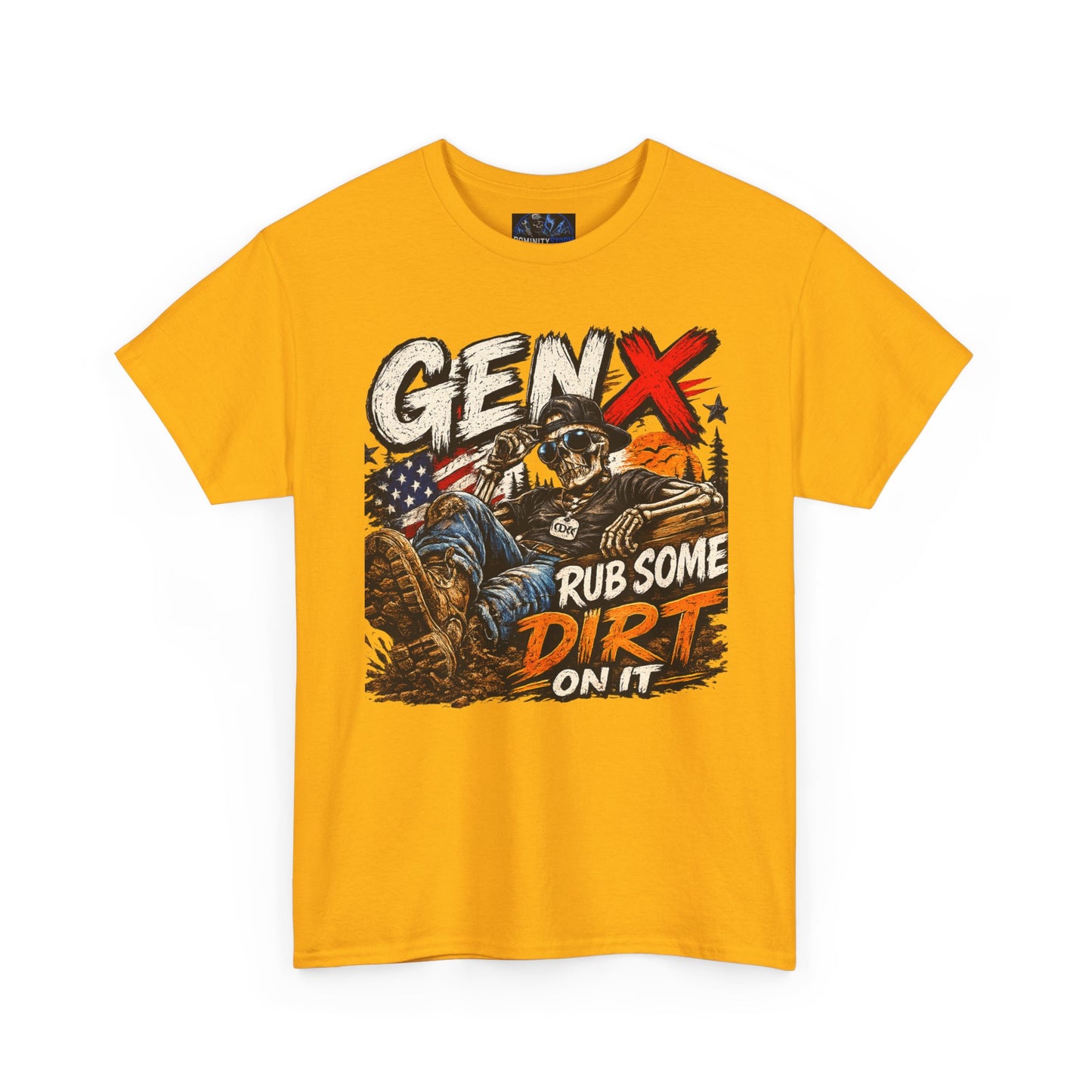 Gen X "Rub Some Dirt On It" T‑Shirt – Vintage American Outdoors Tee for Tough Dads & Hunters