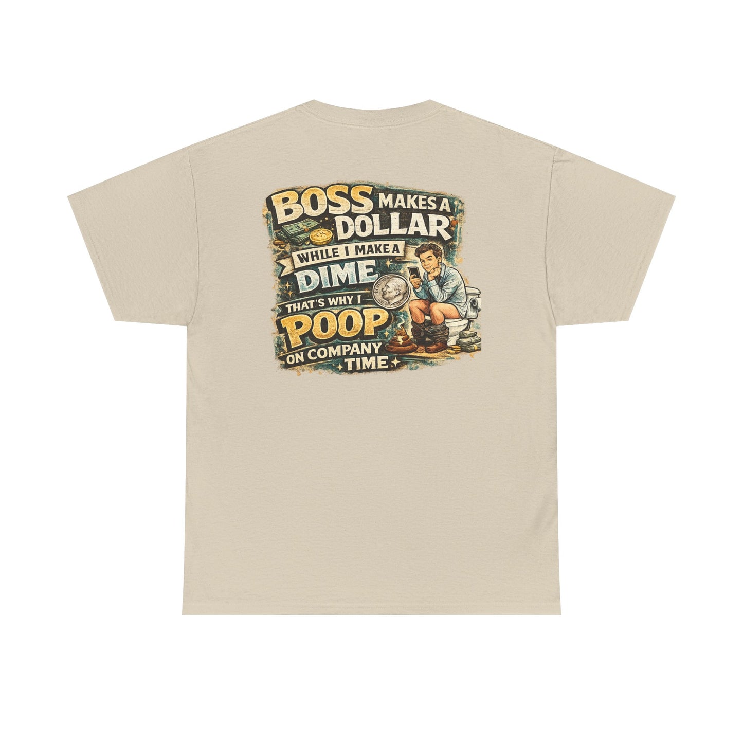 Funny Retro Graphic Tee — "Boss Makes a Dollar, I Make a Dime" Vintage Humor T‑Shirt
