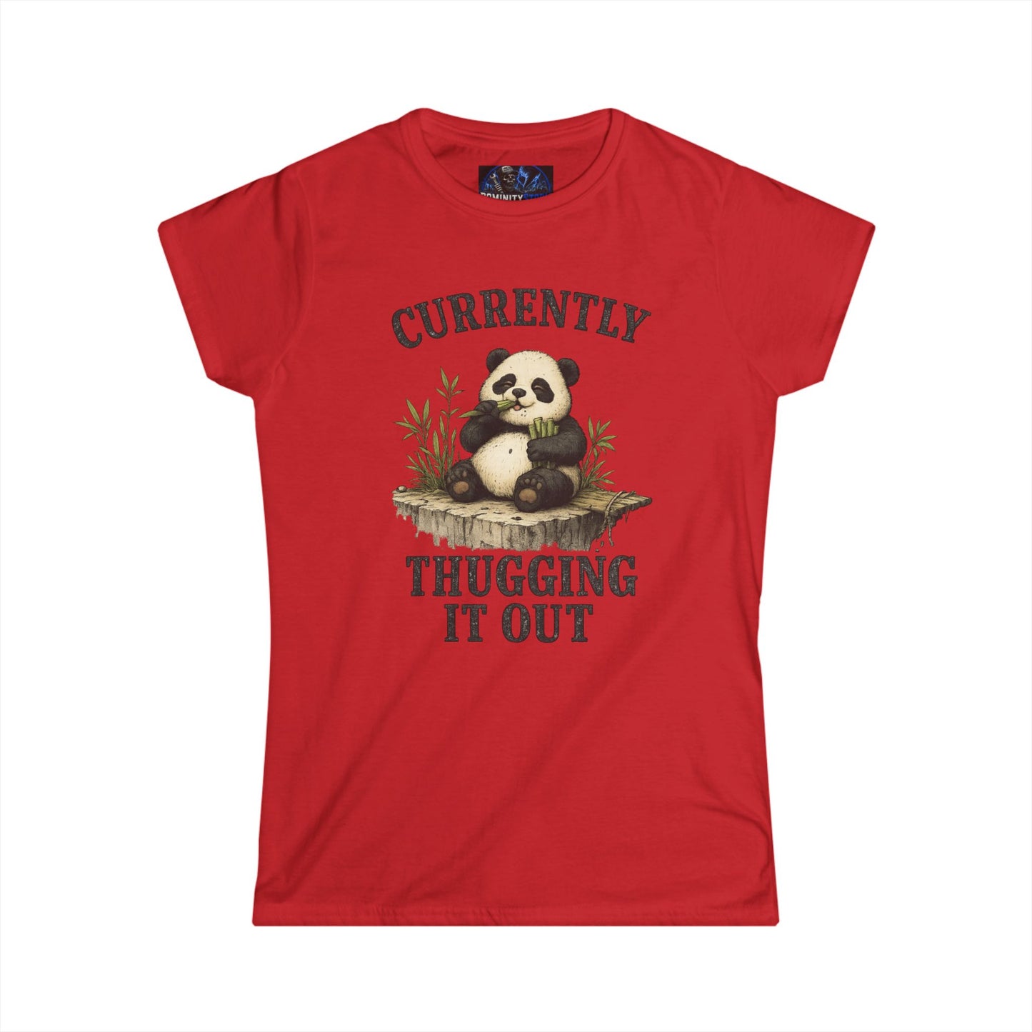 Funny Panda "Currently Thugging It Out" Women's Tee