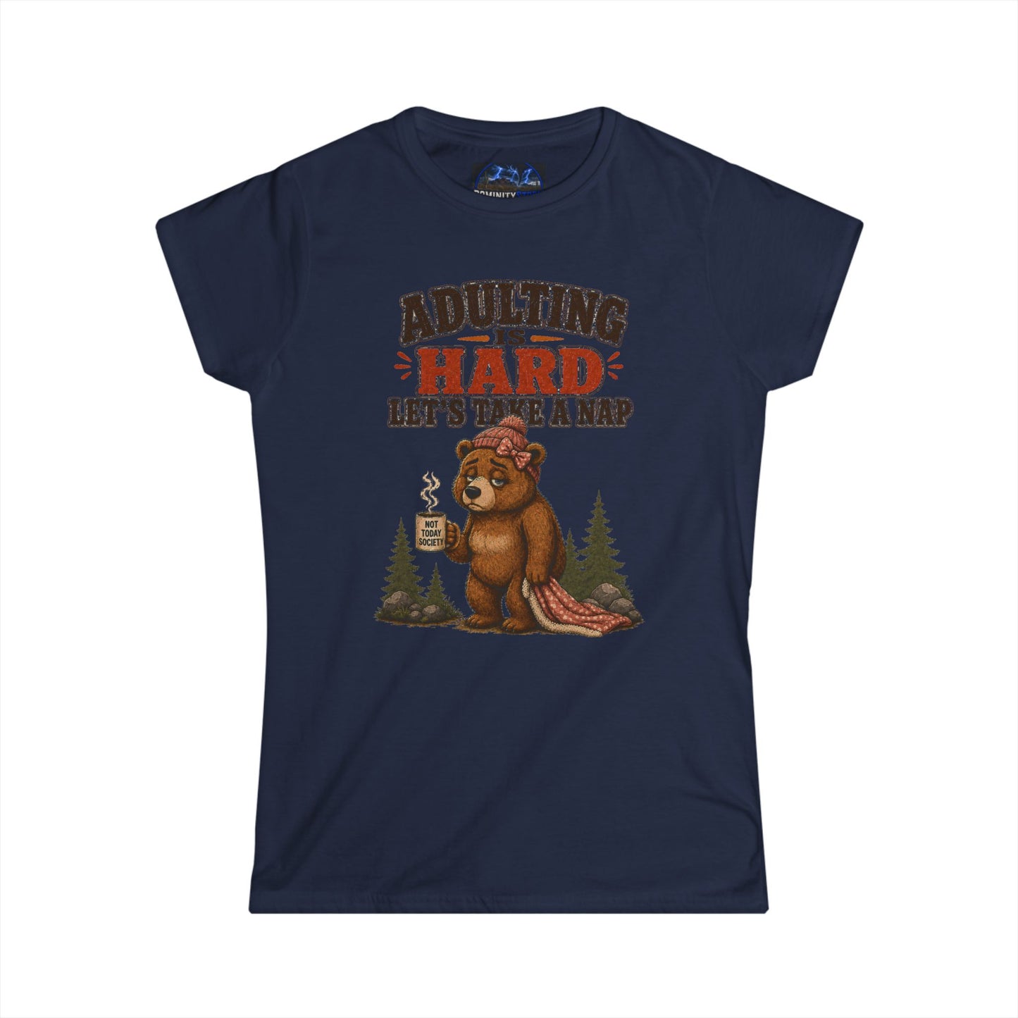 Graphic Adulting Is Hard Bear Tee — "Adulting Is Hard, Let’s Take a Nap" Women's T-Shirt