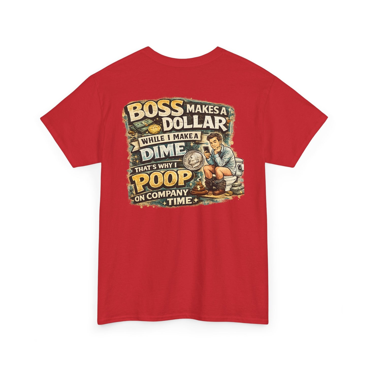 Funny Retro Graphic Tee — "Boss Makes a Dollar, I Make a Dime" Vintage Humor T‑Shirt