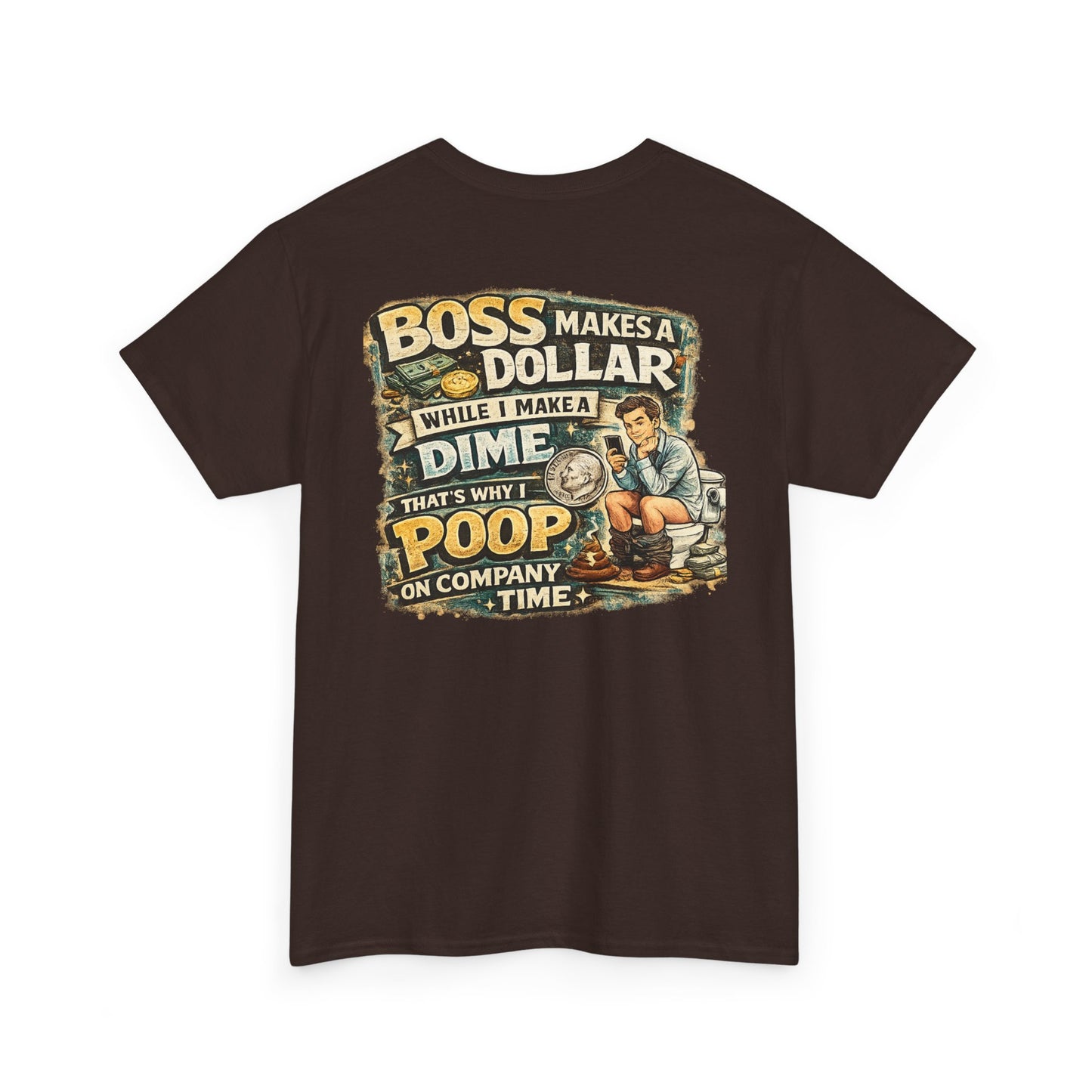 Funny Retro Graphic Tee — "Boss Makes a Dollar, I Make a Dime" Vintage Humor T‑Shirt