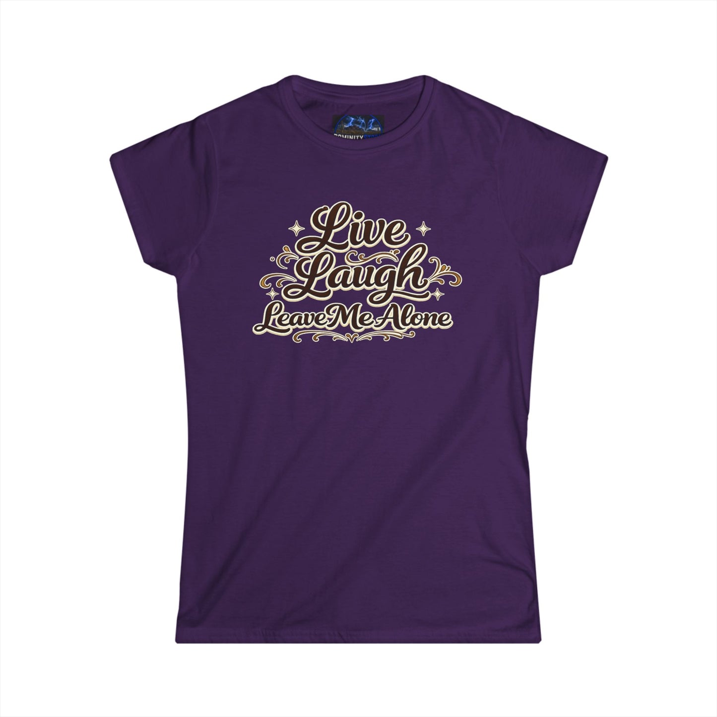 Graphic Live Laugh Leave Me Alone Women's Tee