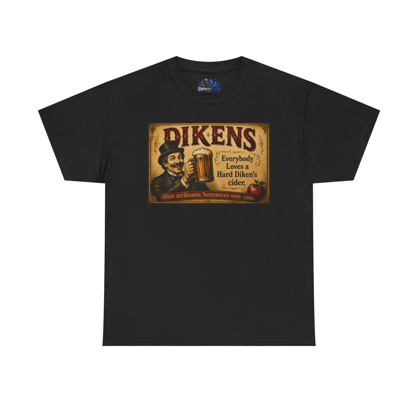T-Shirt — Vintage Dickens Cider Retro Graphic Tee (“Dickens: Everybody Loves Hard Dicken’s Cider”)