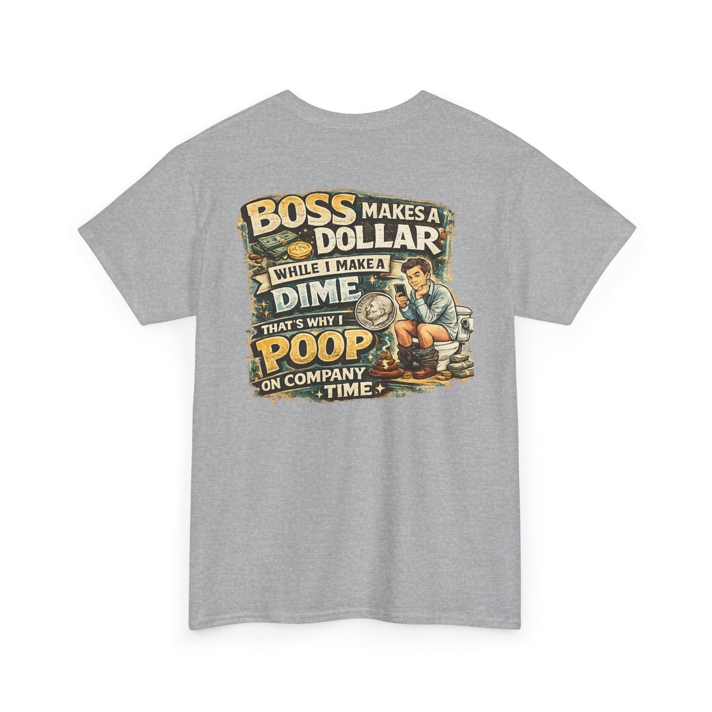Funny Retro Graphic Tee — "Boss Makes a Dollar, I Make a Dime" Vintage Humor T‑Shirt