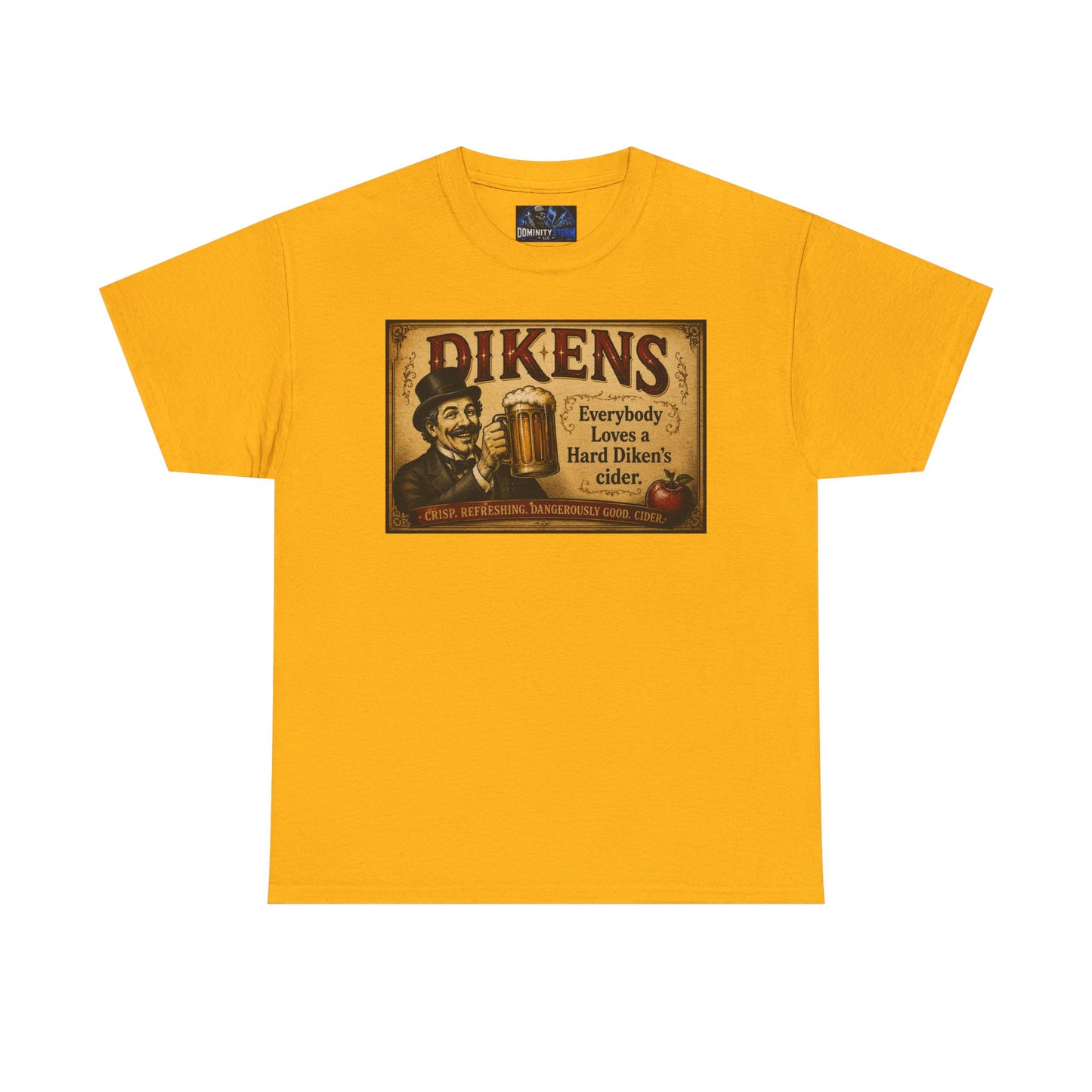 T-Shirt — Vintage Dickens Cider Retro Graphic Tee (“Dickens: Everybody Loves Hard Dicken’s Cider”)