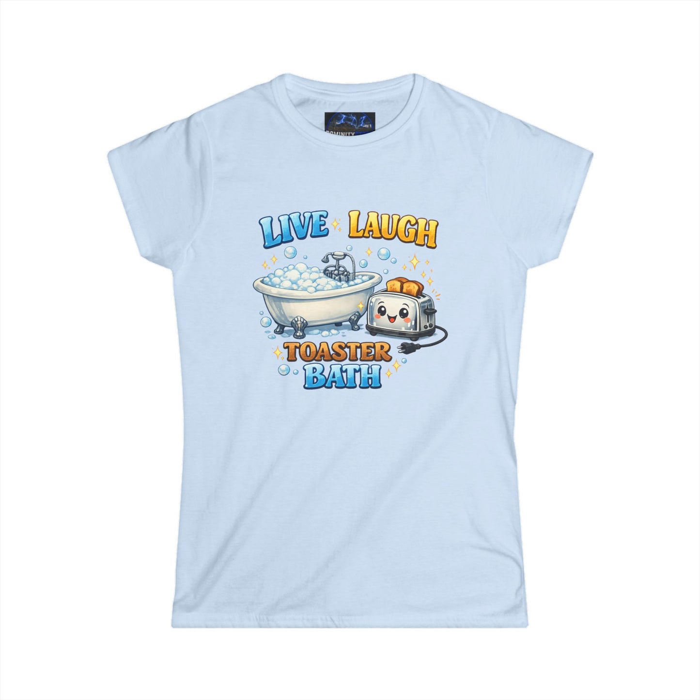 Graphic Tee — Cute 'Live Laugh Toaster Bath' Funny Kawaii Bathing Toaster T-Shirt