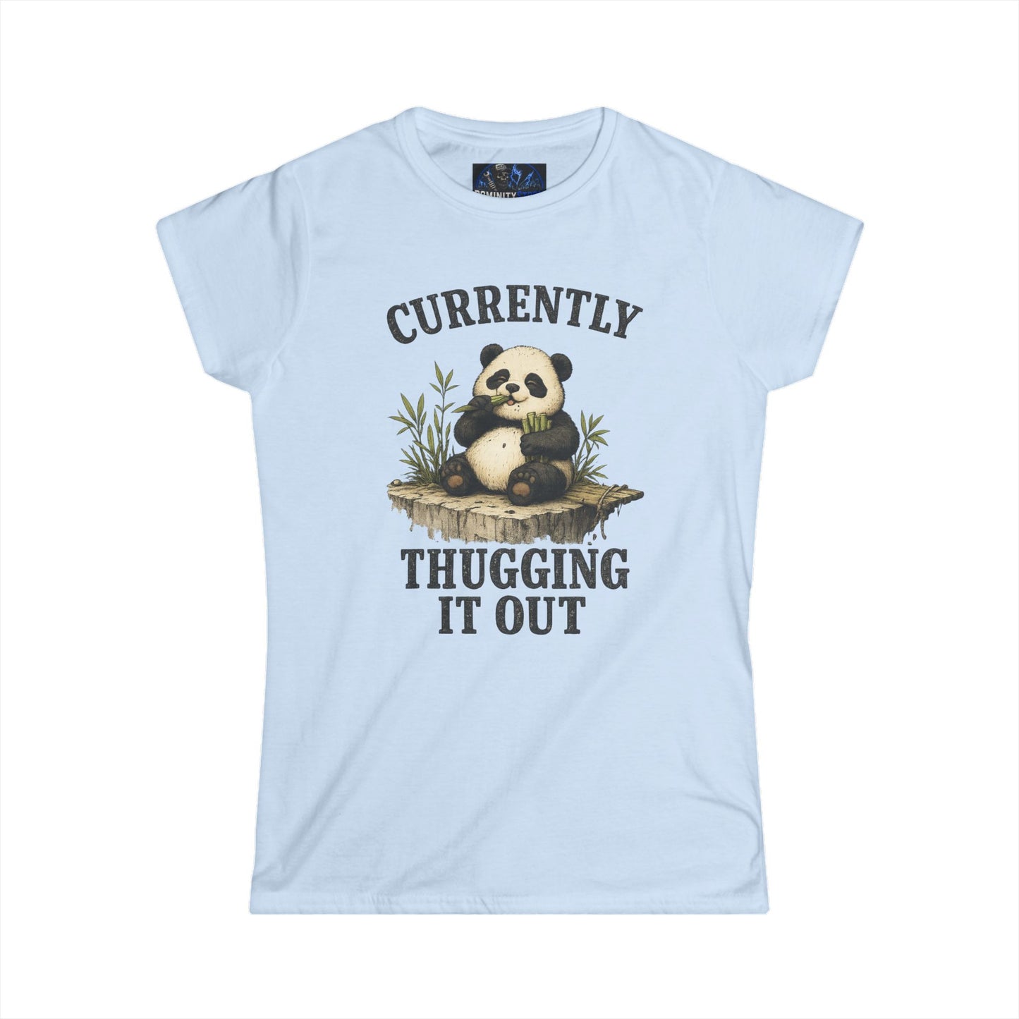Funny Panda "Currently Thugging It Out" Women's Tee
