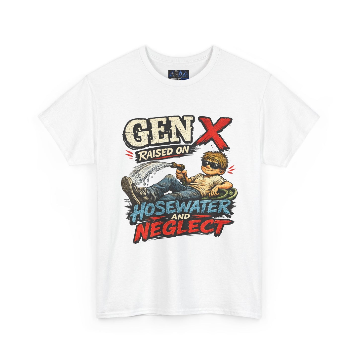 Gen X T‑Shirt — "Raised on Hosewater and Neglect" Retro Vintage Graphic Tee