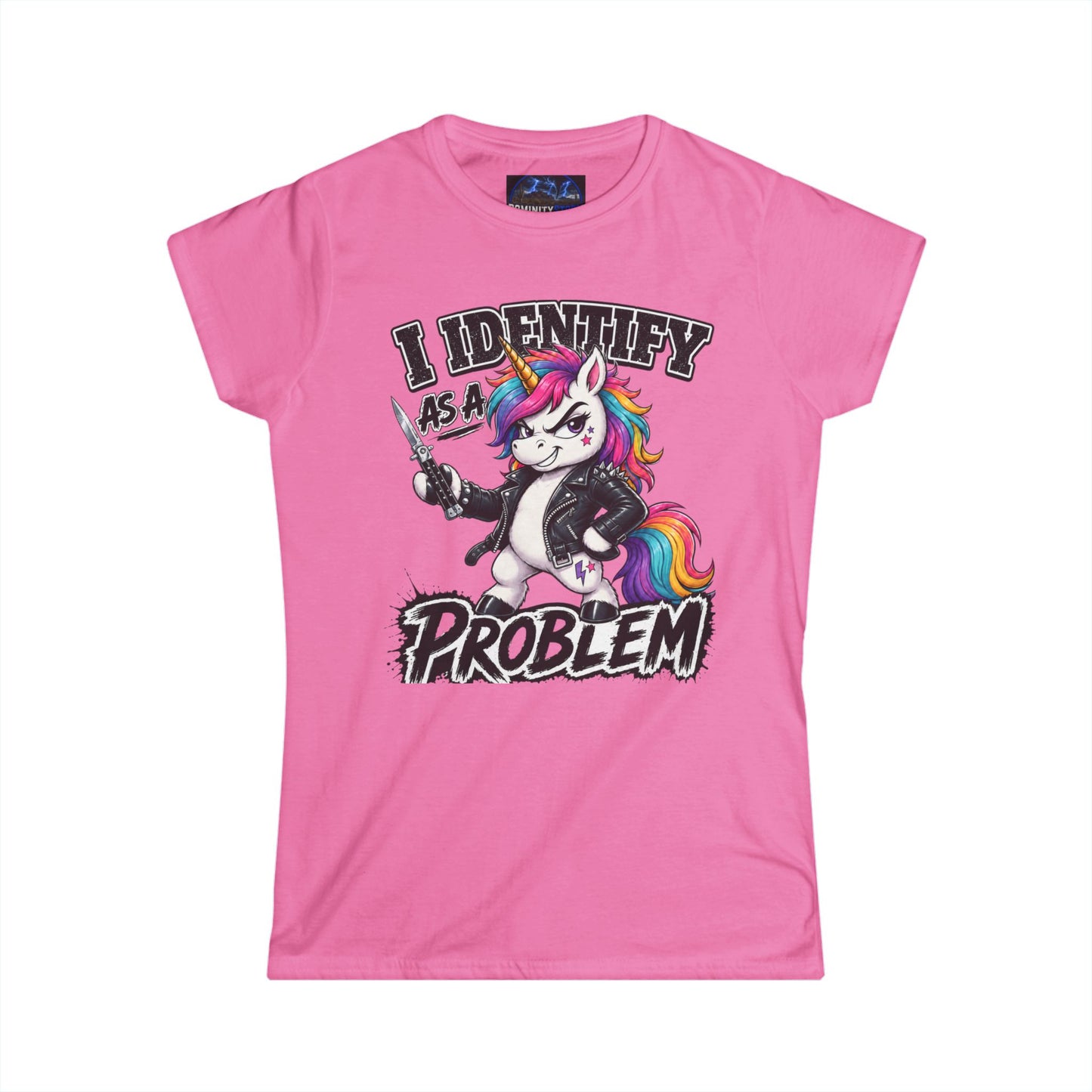 Graphic I Identify As A Problem Unicorn Tee — Funny Cute Unicorn Women's T-Shirt