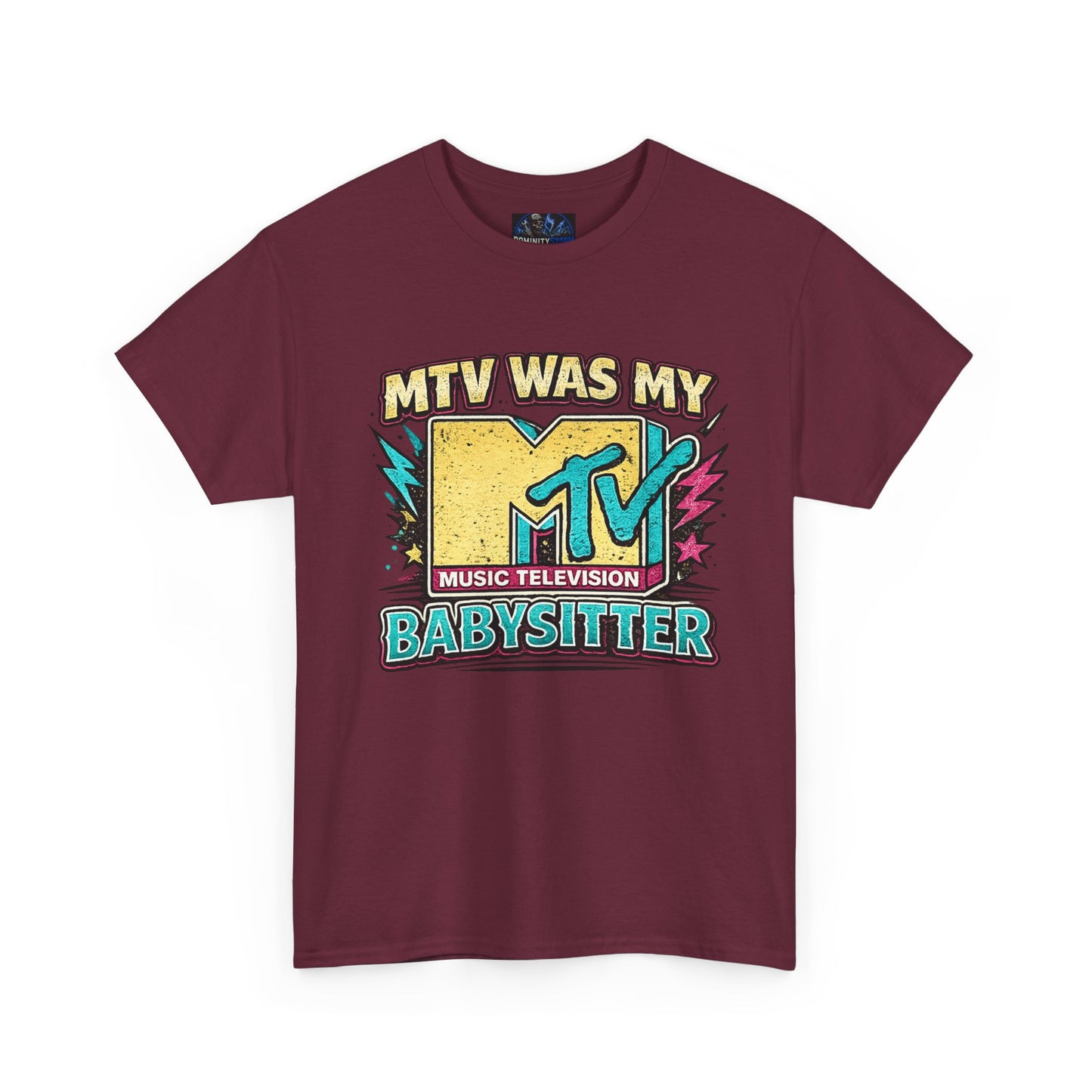 T‑Shirt — "MTV Was My Babysitter" Retro TV Music Logo Tee