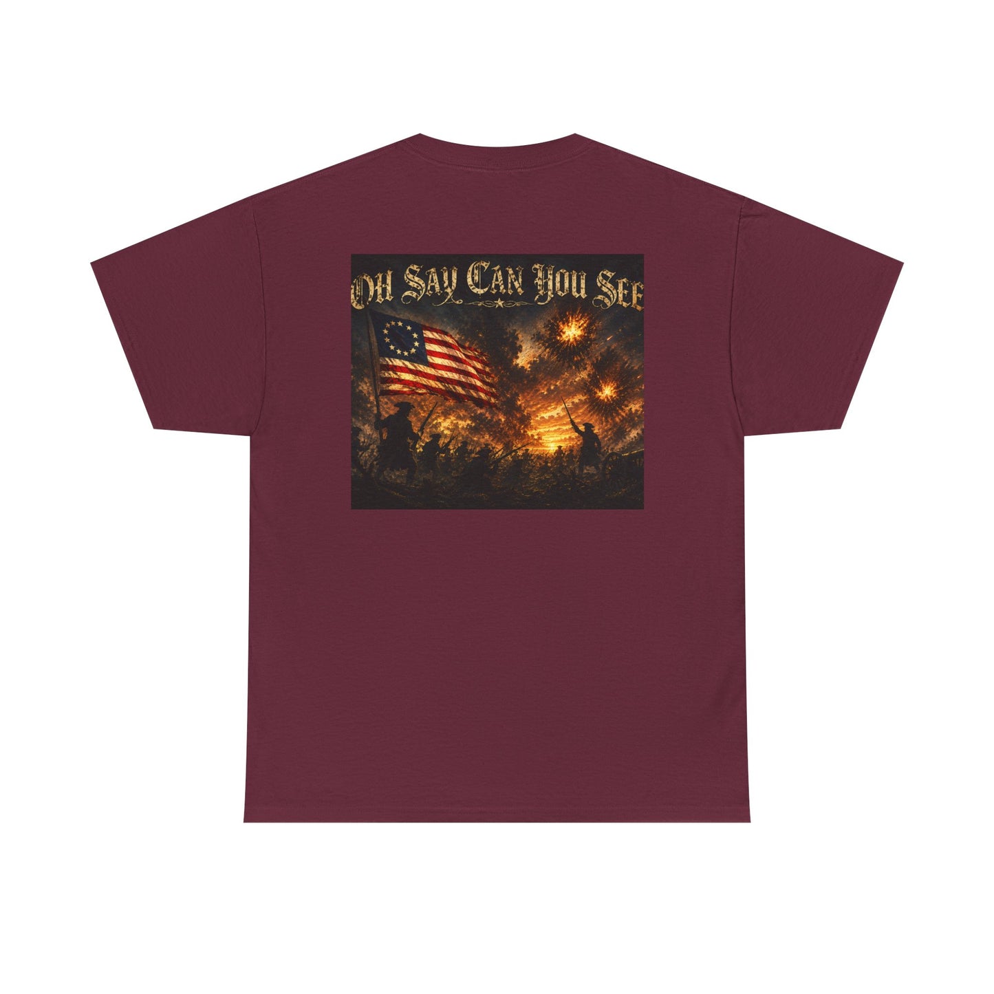 Patriotic Tee — "Oh Say Can You See" American Flag Graphic T-Shirt