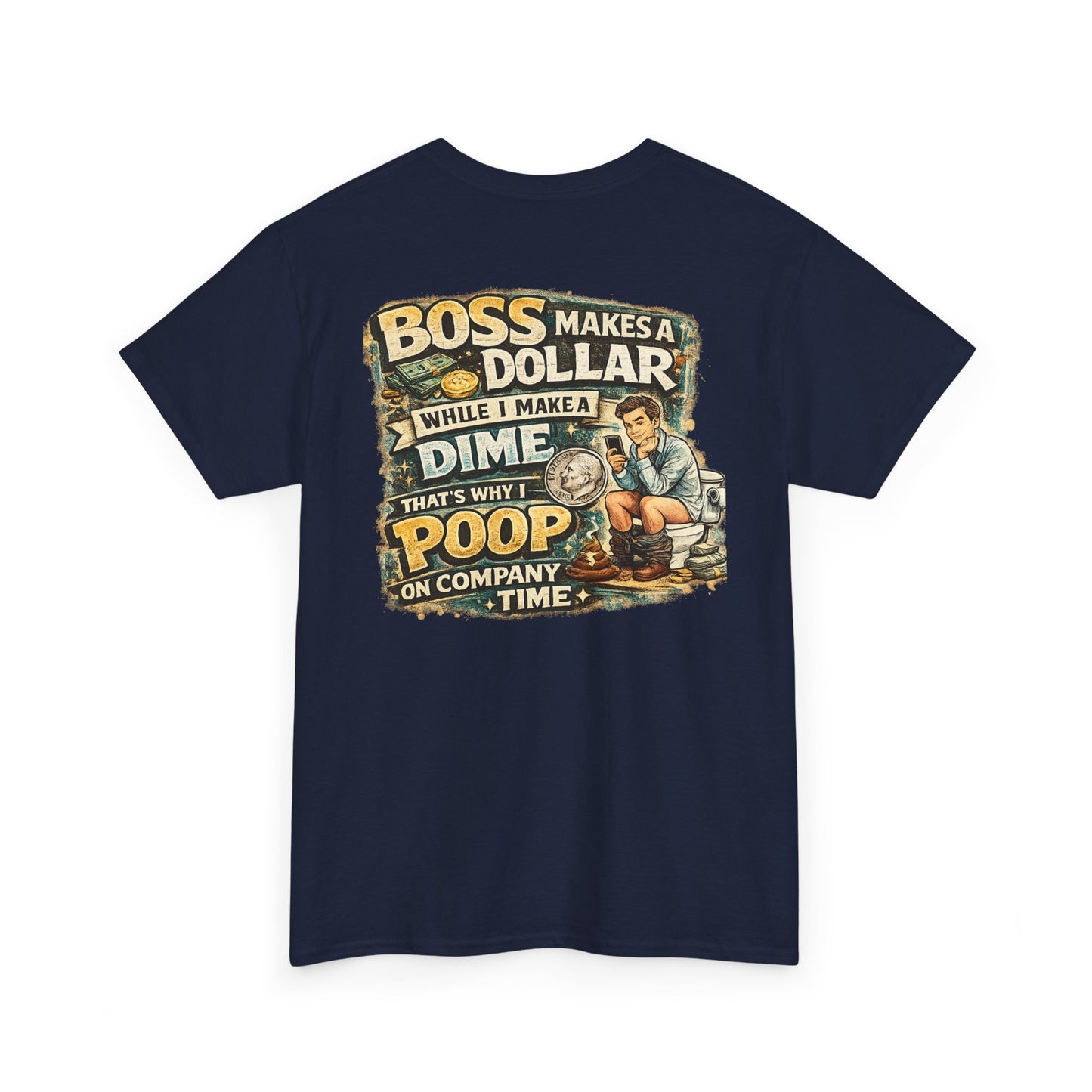 Funny Retro Graphic Tee — "Boss Makes a Dollar, I Make a Dime" Vintage Humor T‑Shirt