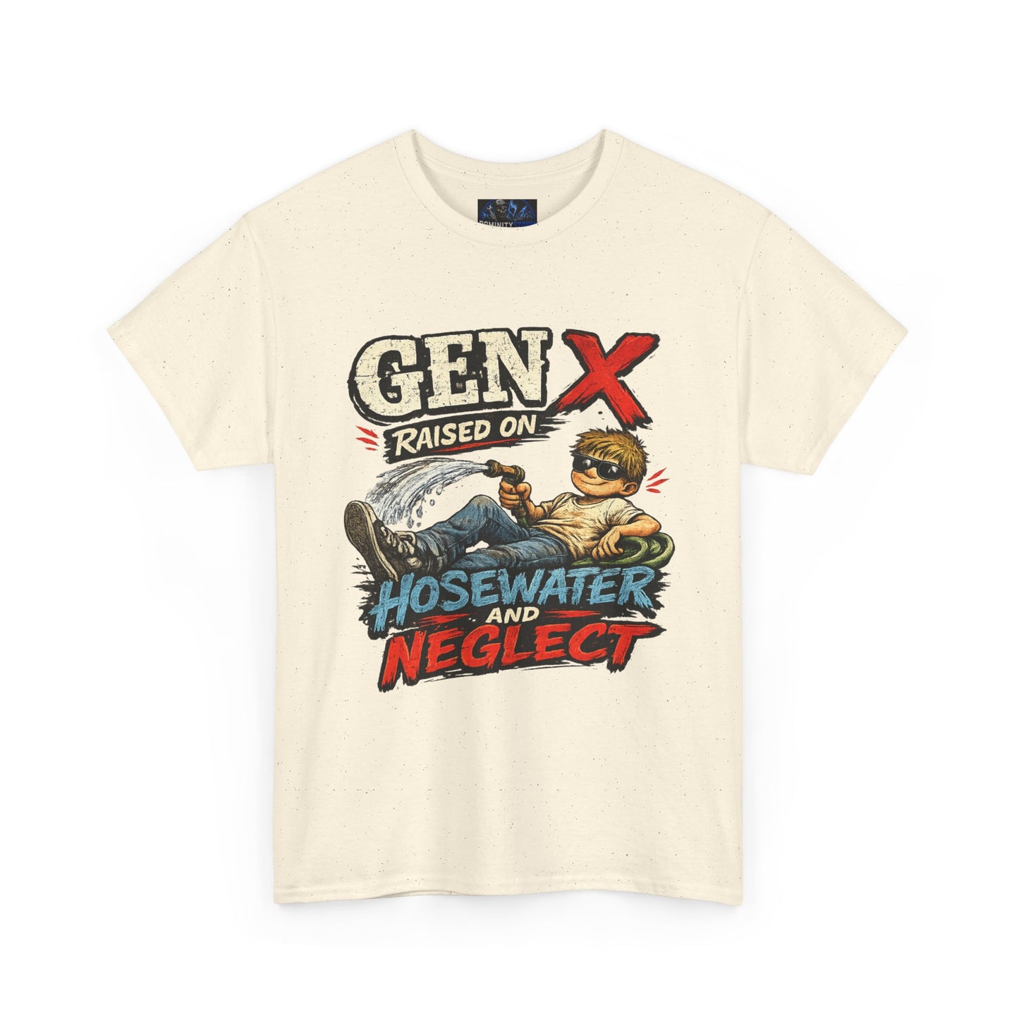 Gen X T‑Shirt — "Raised on Hosewater and Neglect" Retro Vintage Graphic Tee