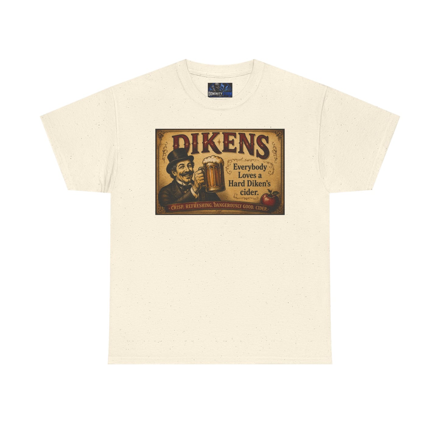 T-Shirt — Vintage Dickens Cider Retro Graphic Tee (“Dickens: Everybody Loves Hard Dicken’s Cider”)