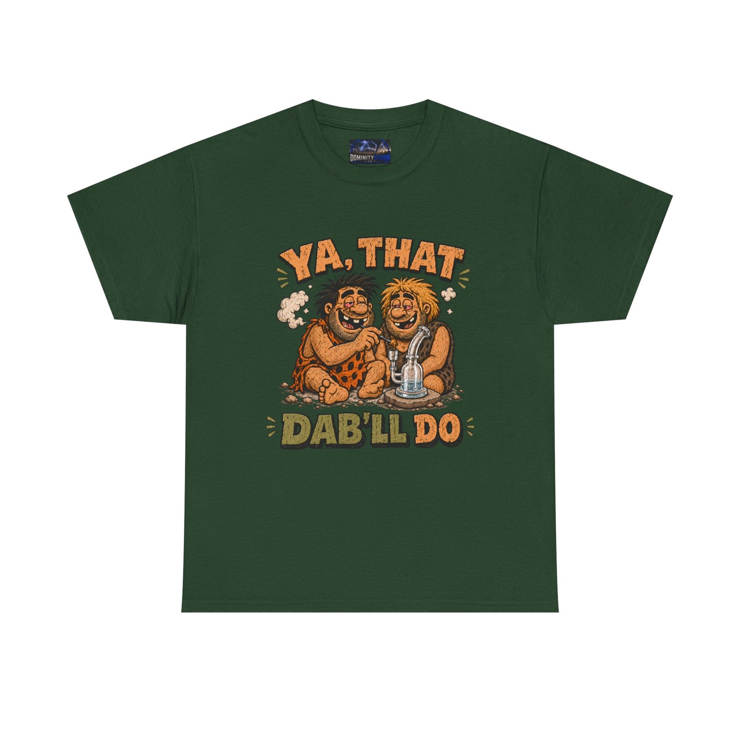 Cannabis Ya That Dab'll Do Tee — Funny Caveman Dab T-Shirt