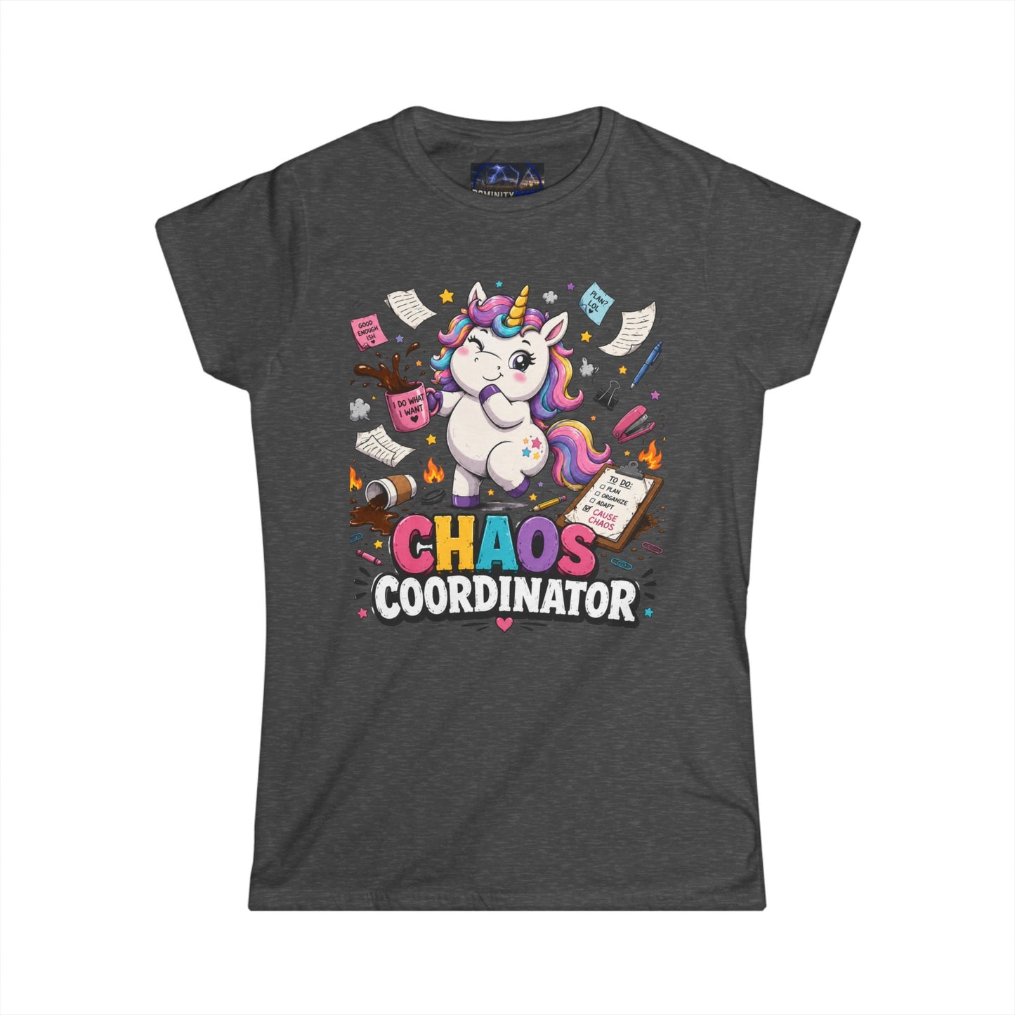 Humorous Chaos Coordinator Unicorn Women's Tee