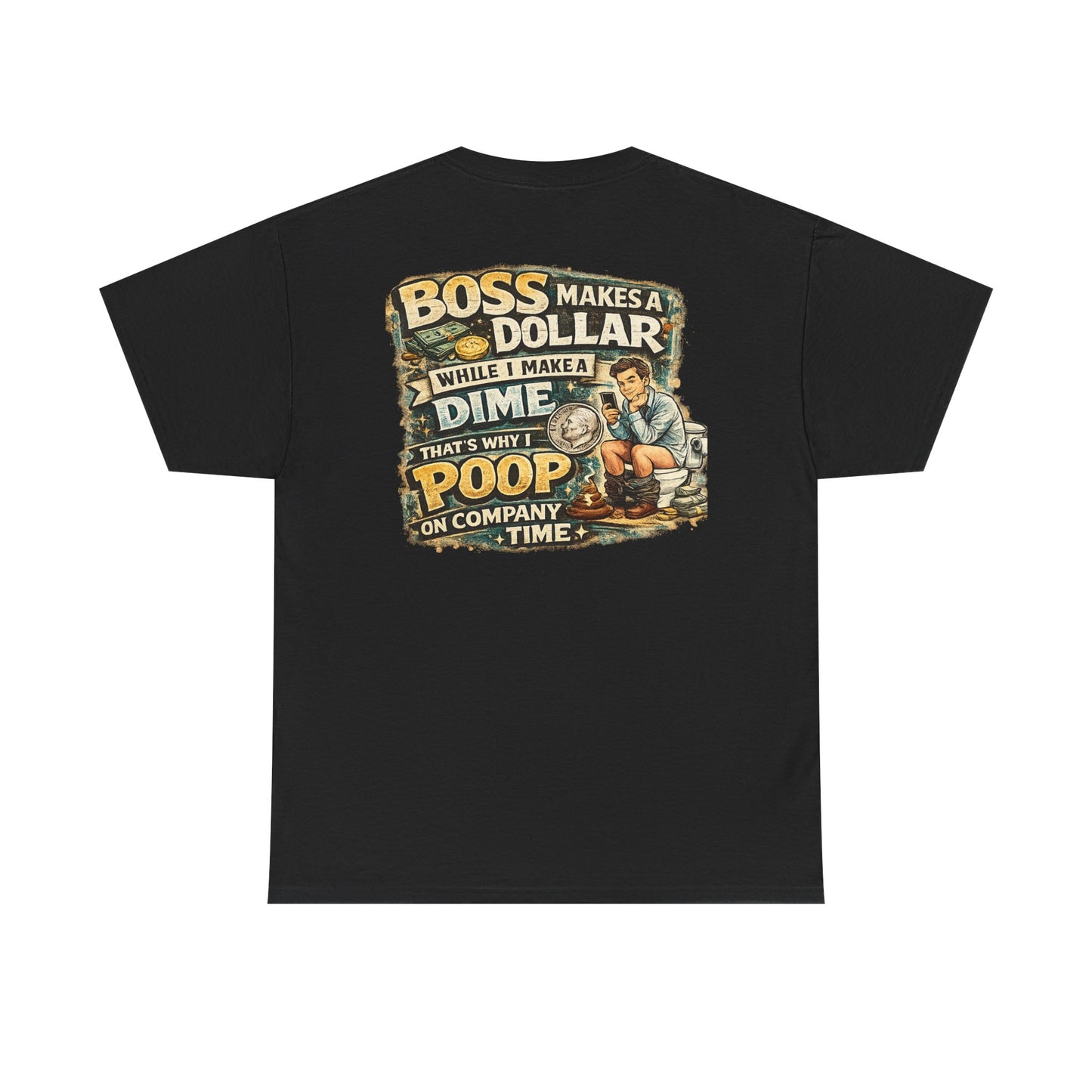Funny Retro Graphic Tee — "Boss Makes a Dollar, I Make a Dime" Vintage Humor T‑Shirt