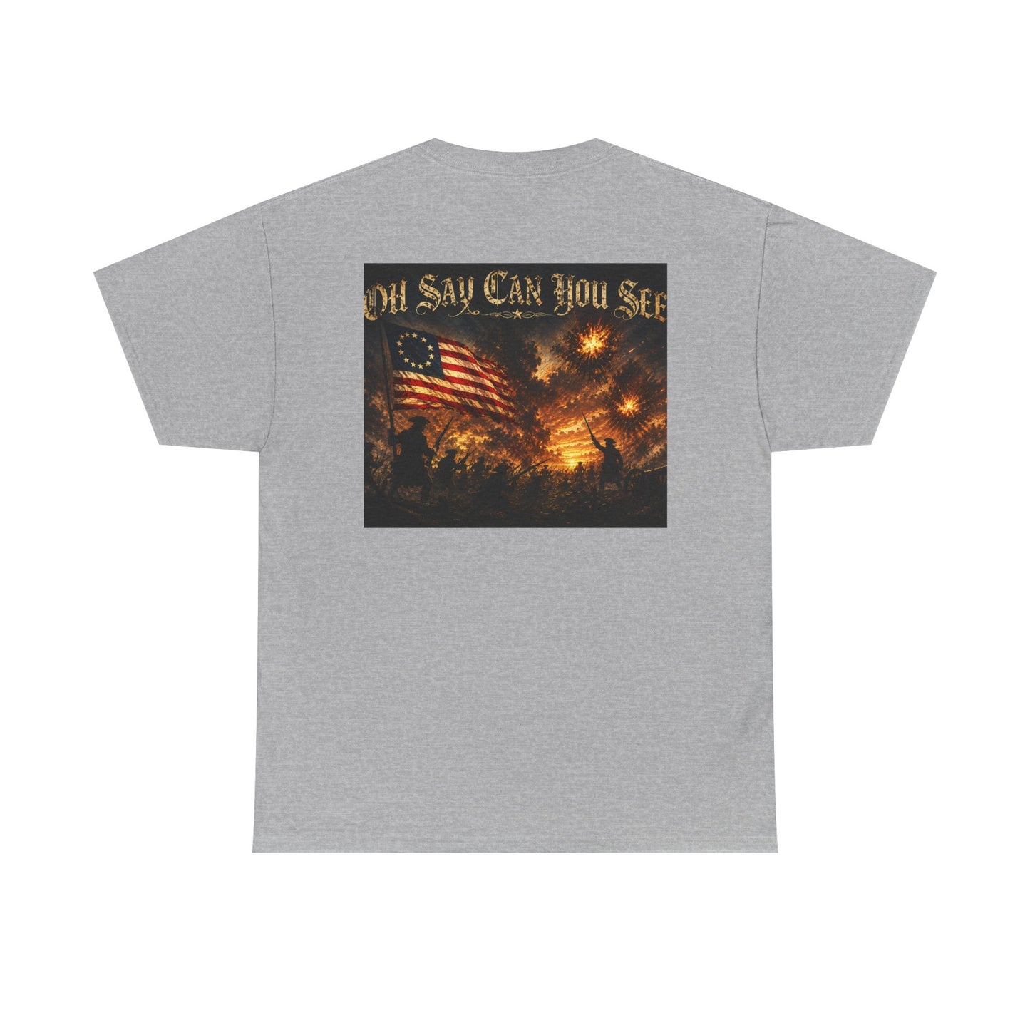 Patriotic Tee — "Oh Say Can You See" American Flag Graphic T-Shirt
