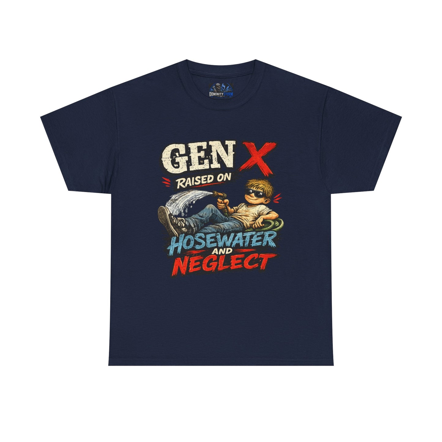 Gen X T‑Shirt — "Raised on Hosewater and Neglect" Retro Vintage Graphic Tee