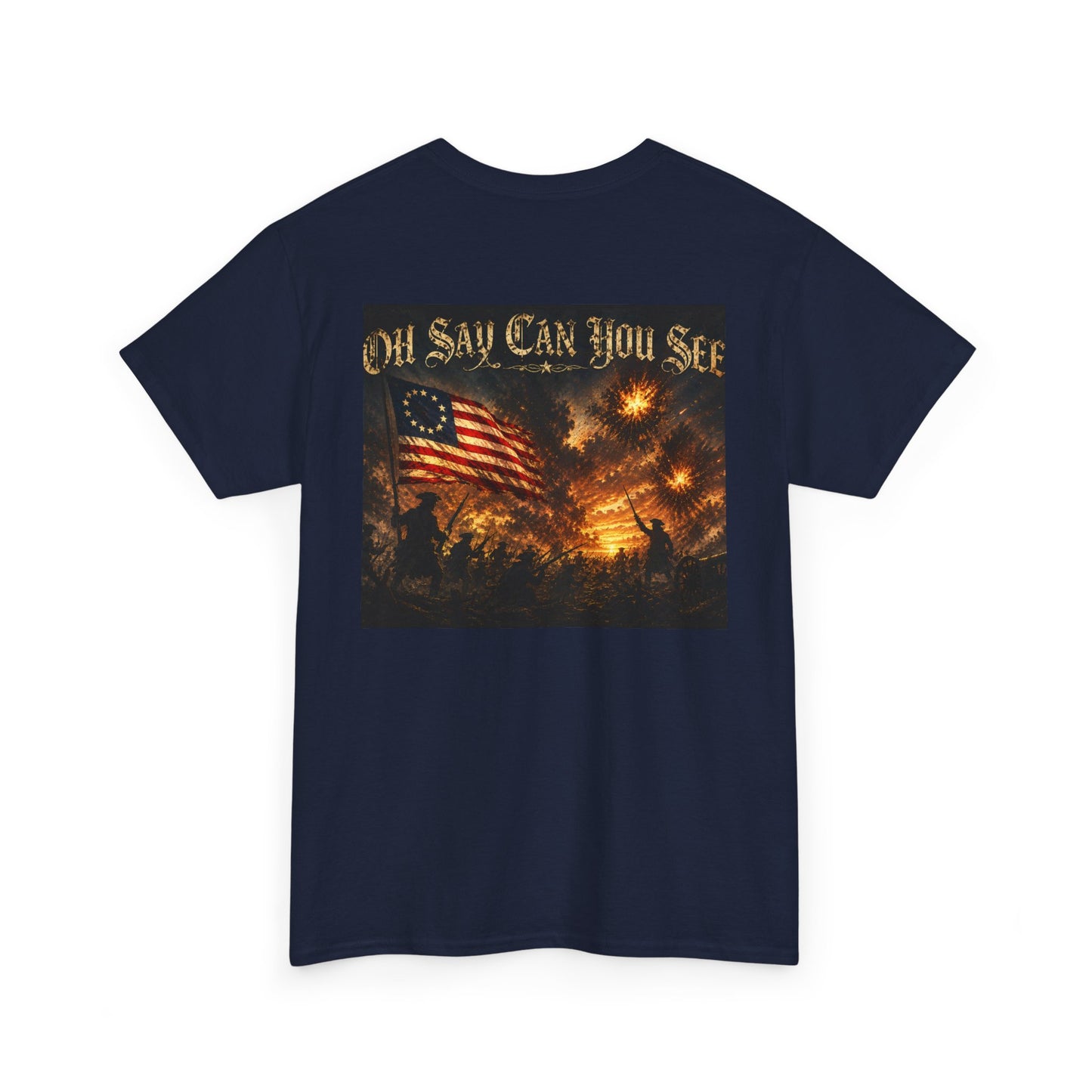 Patriotic Tee — "Oh Say Can You See" American Flag Graphic T-Shirt