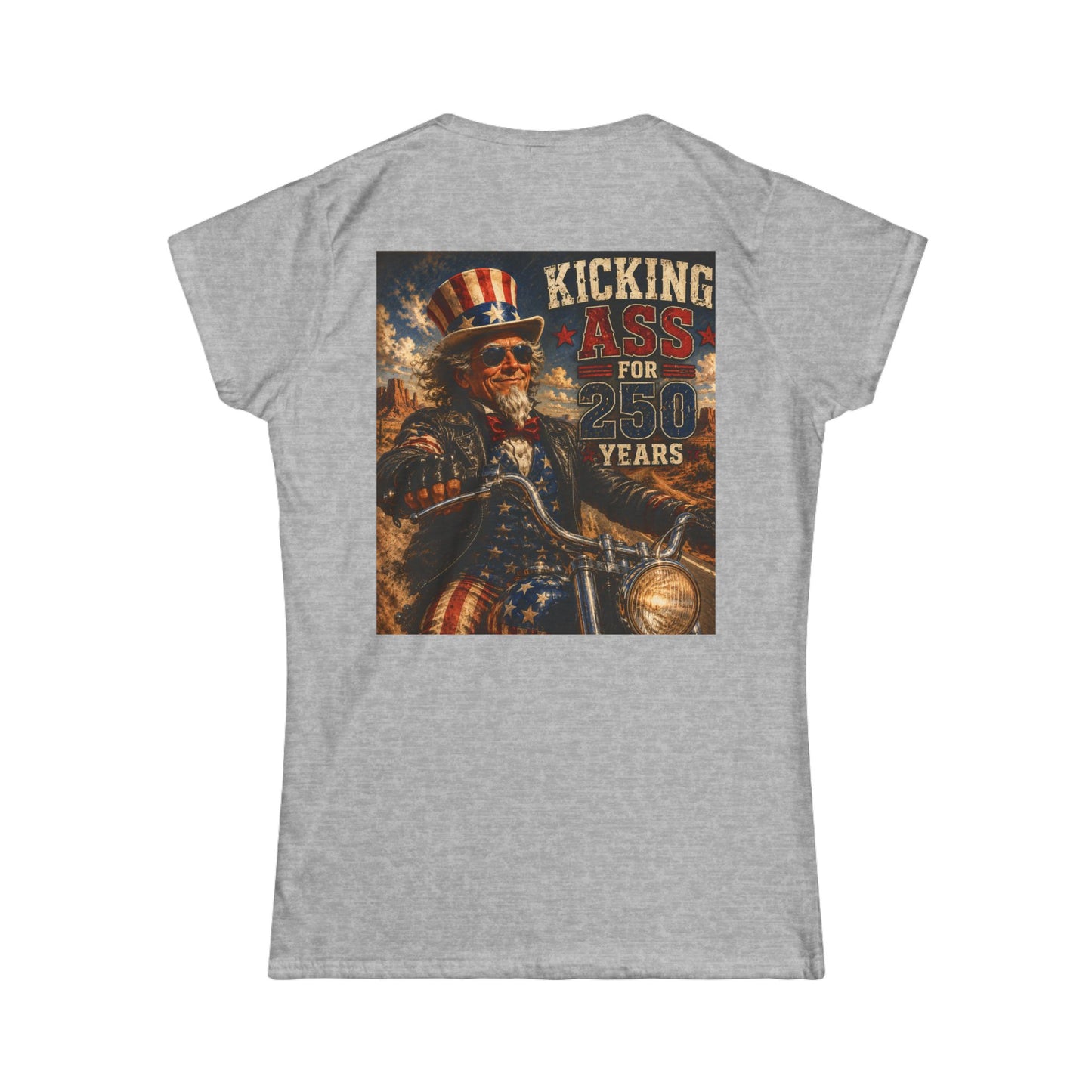 Graphic Kicking Ass for 250 Years Women's Tee - Patriotic Biker Uncle Sam