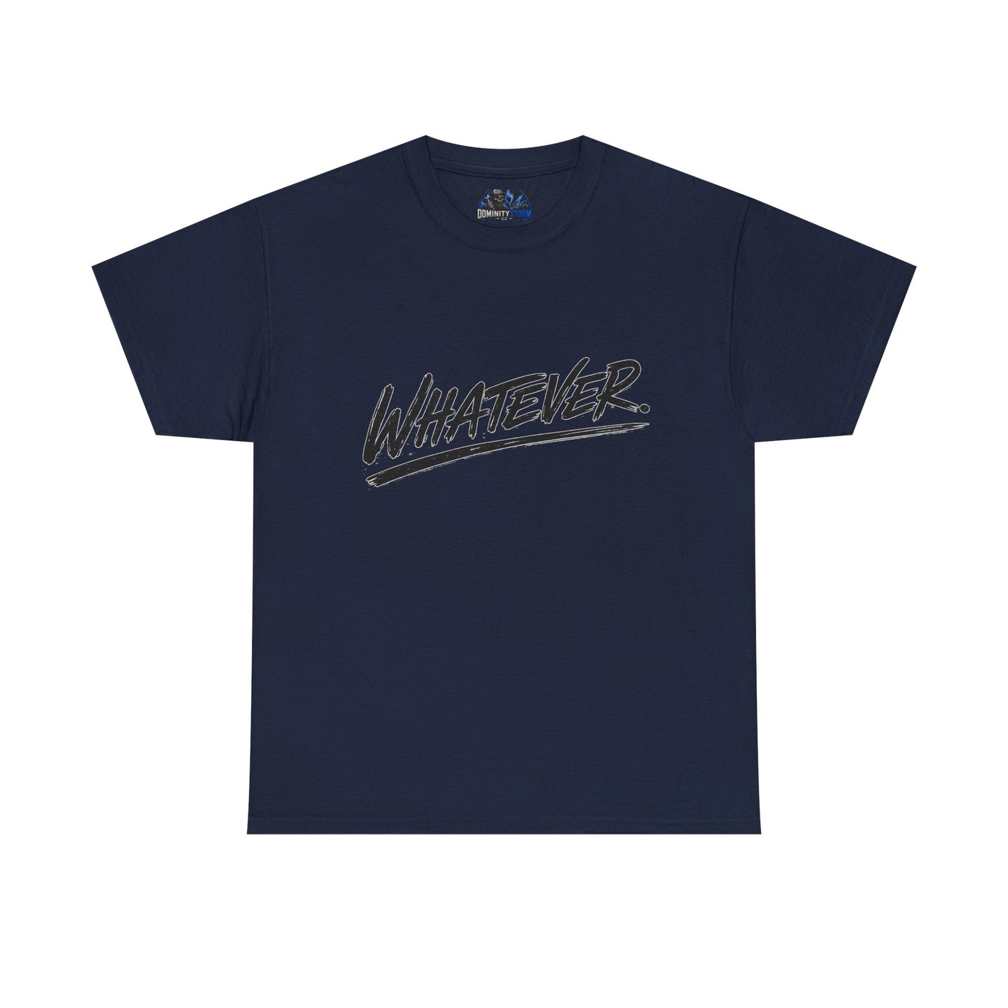 Whatever Graphic Tee — Casual Script Attitude T-Shirt