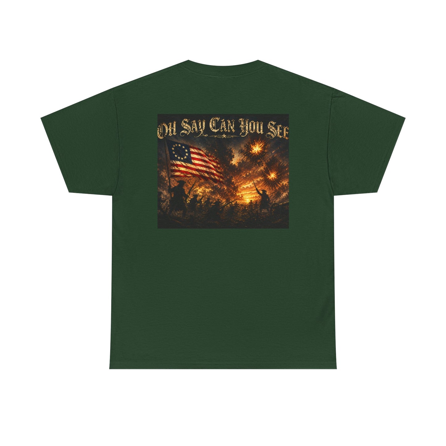 Patriotic Tee — "Oh Say Can You See" American Flag Graphic T-Shirt