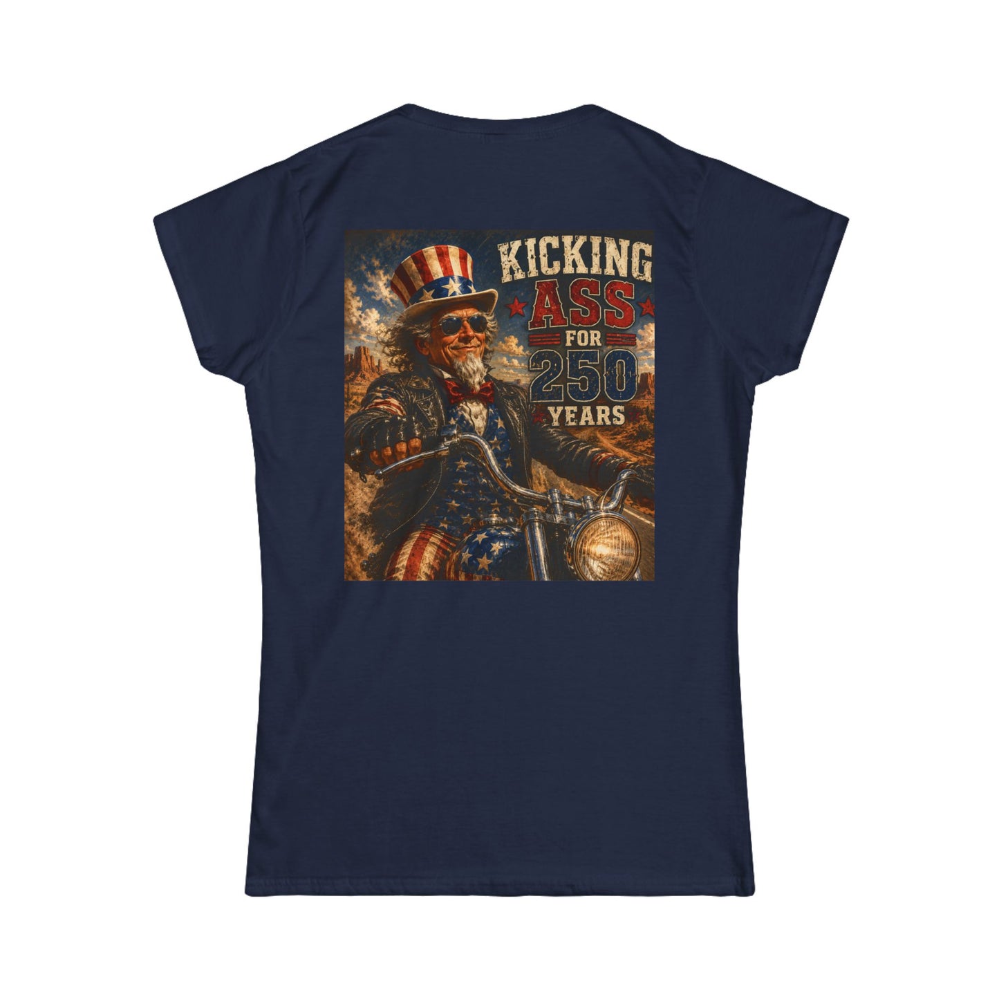 Graphic Kicking Ass for 250 Years Women's Tee - Patriotic Biker Uncle Sam