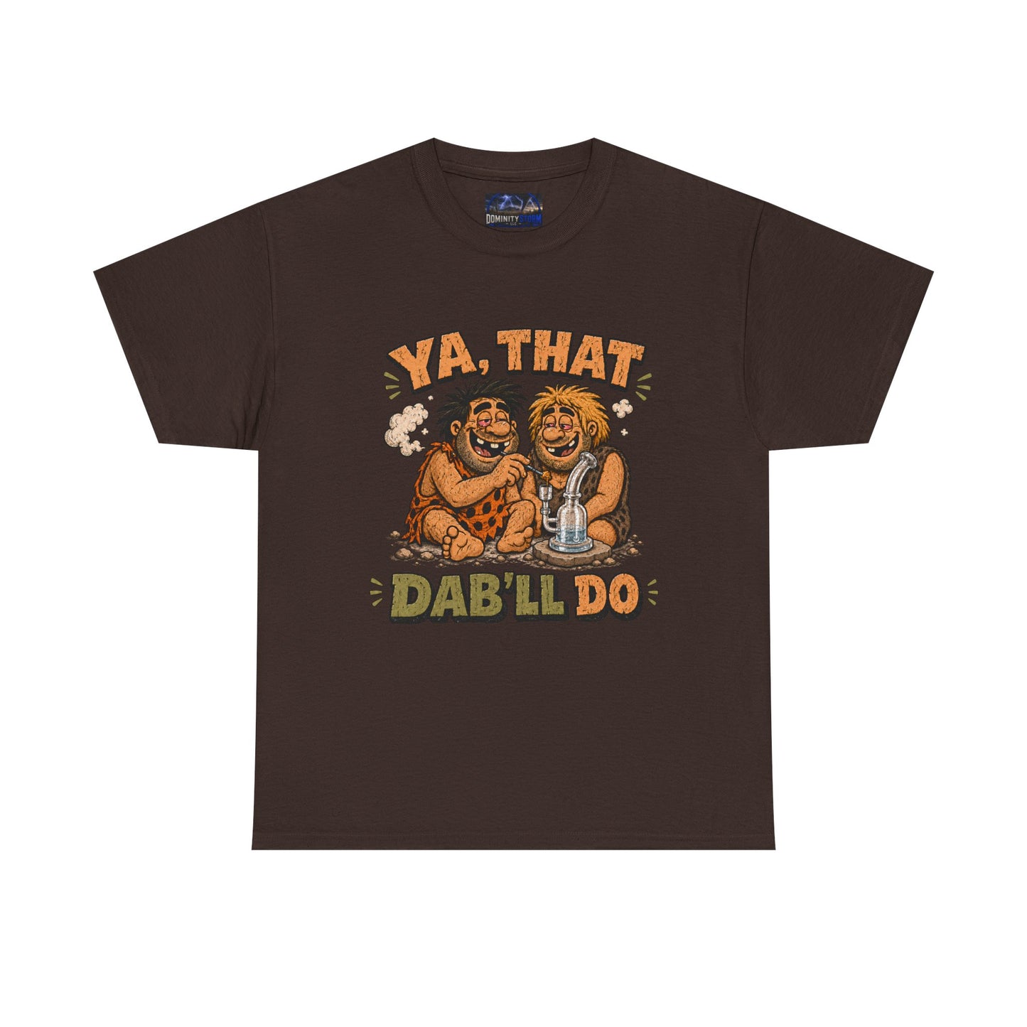 Cannabis Ya That Dab'll Do Tee — Funny Caveman Dab T-Shirt