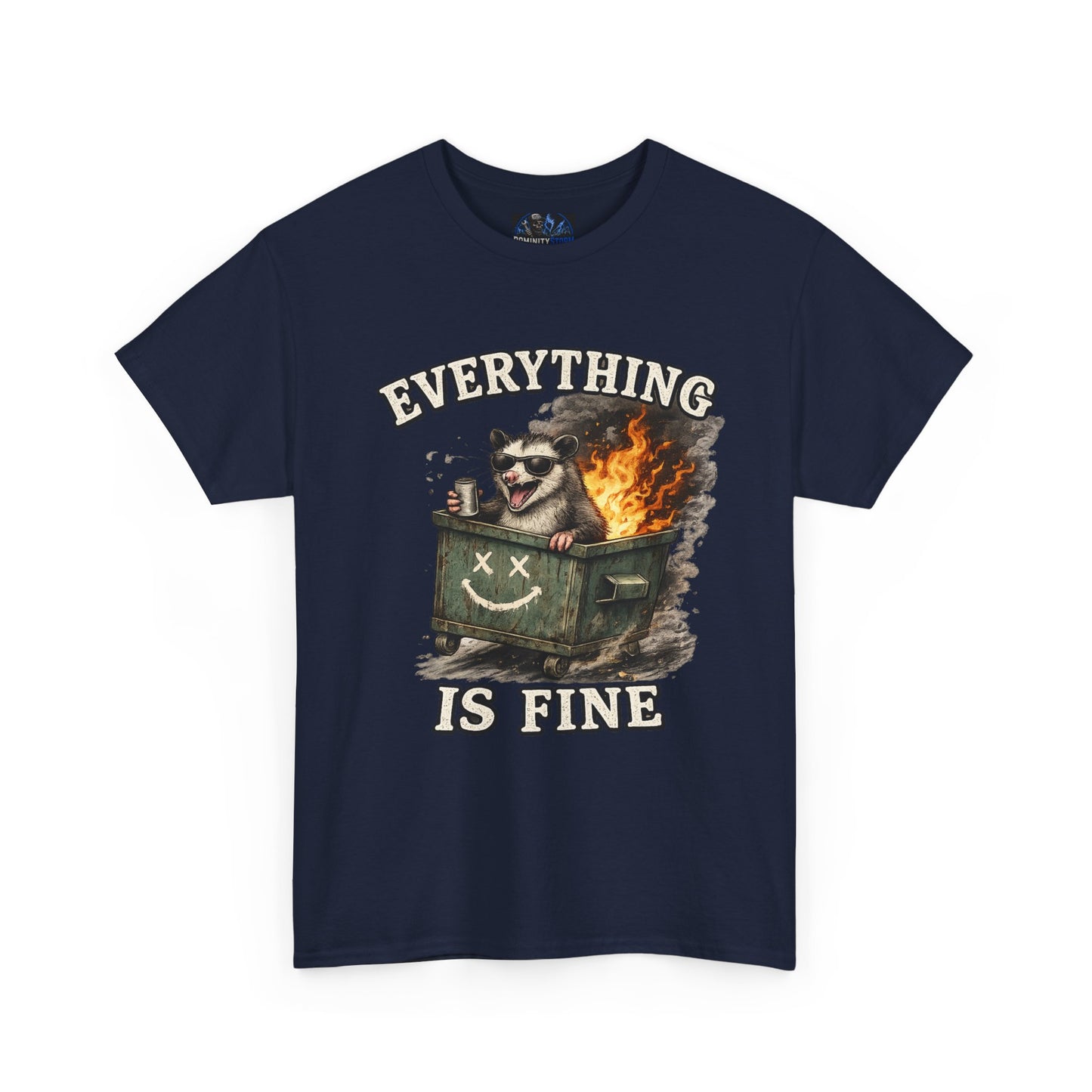 Everything Is Fine T-Shirt — Raccoon in Burning Dumpster Graphic Tee