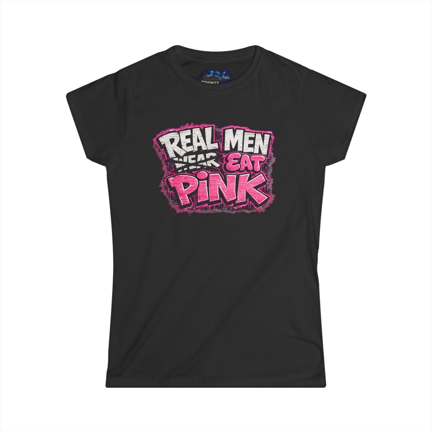 Graphic Women's Tee — "Real Men Wear/Eat Pink" Shirt