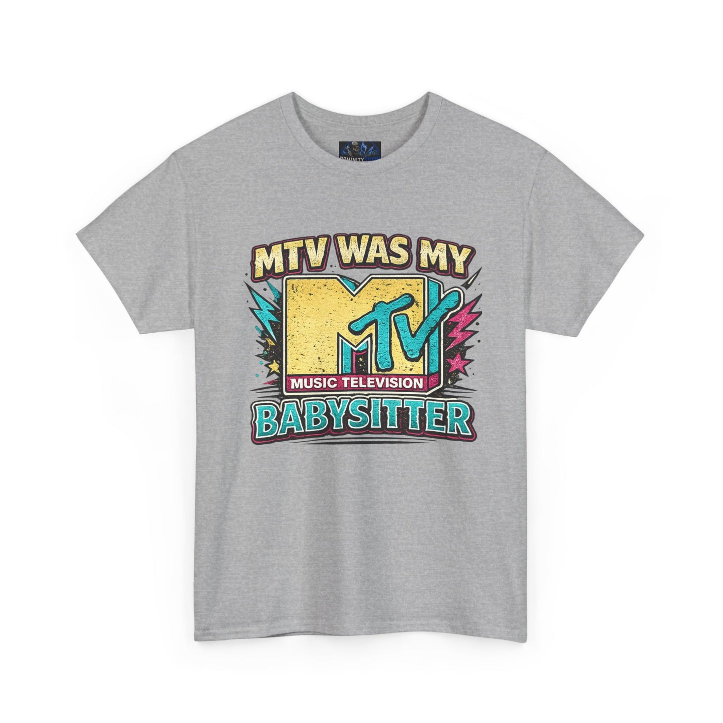T‑Shirt — "MTV Was My Babysitter" Retro TV Music Logo Tee