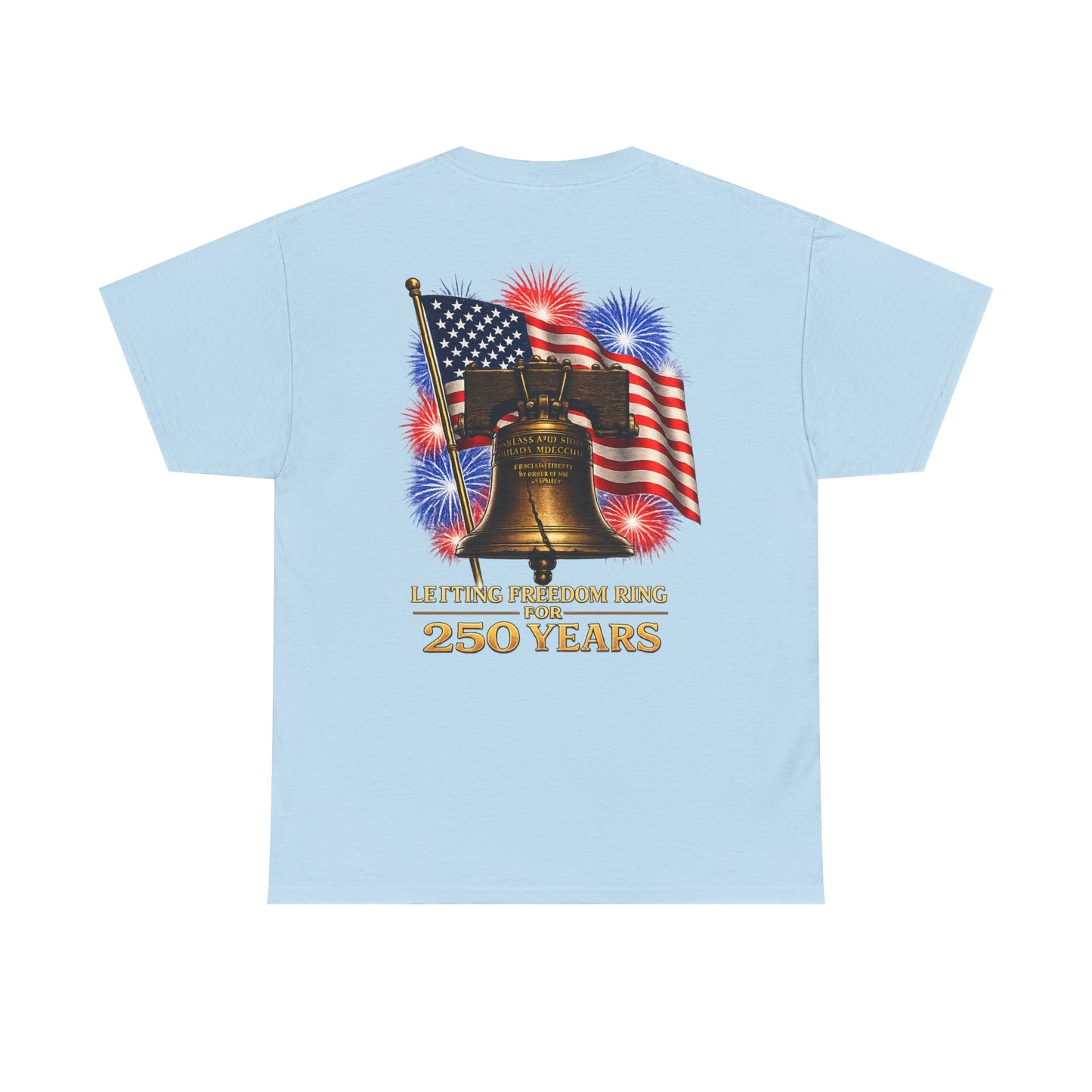 Liberty Bell Tee — 250 Years of Freedom Anniversary T-Shirt