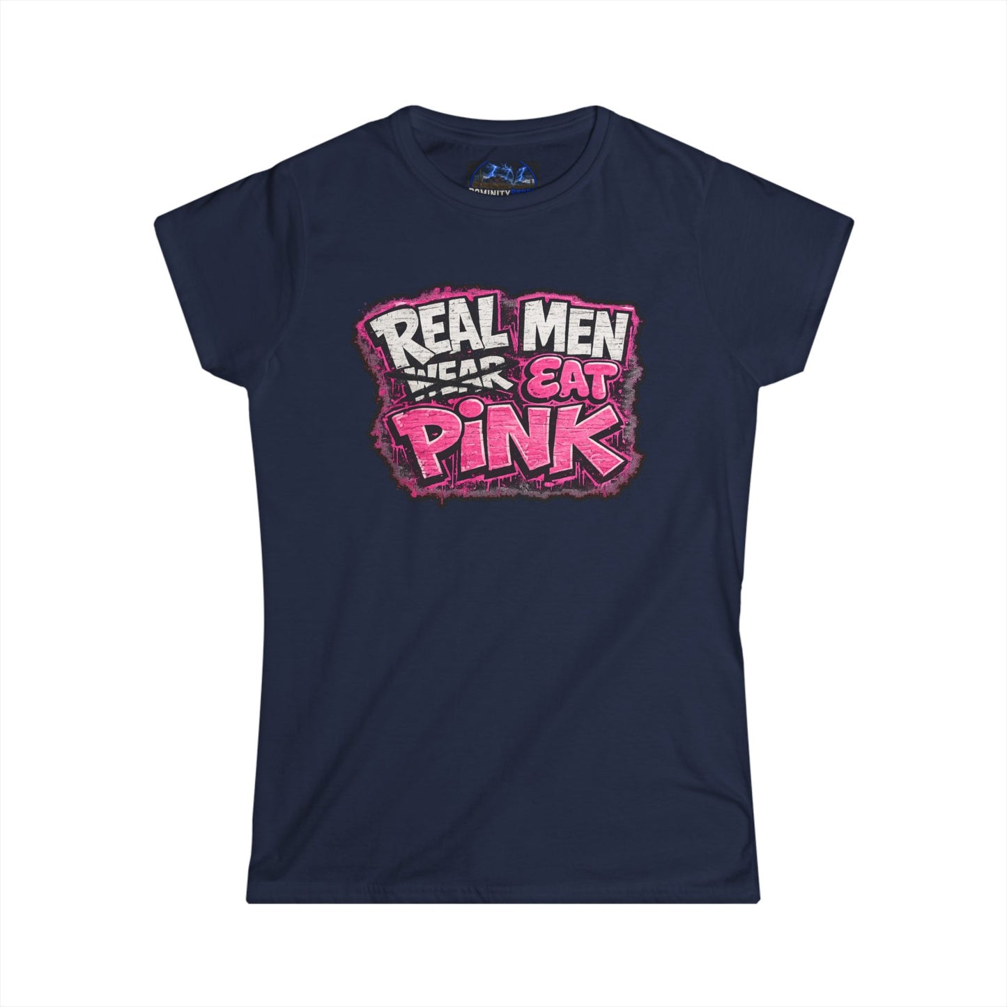 Graphic Women's Tee — "Real Men Wear/Eat Pink" Shirt