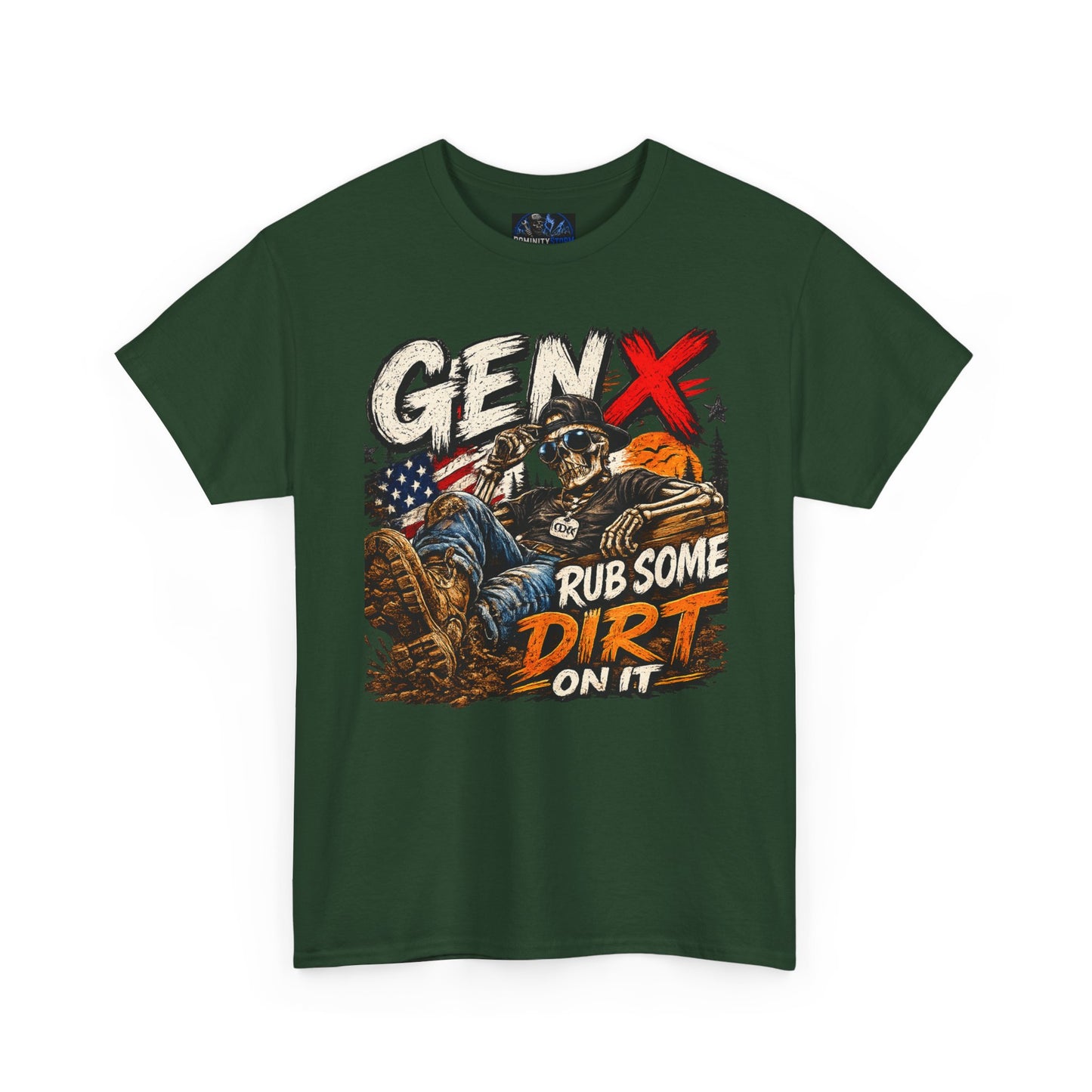 Gen X "Rub Some Dirt On It" T‑Shirt – Vintage American Outdoors Tee for Tough Dads & Hunters