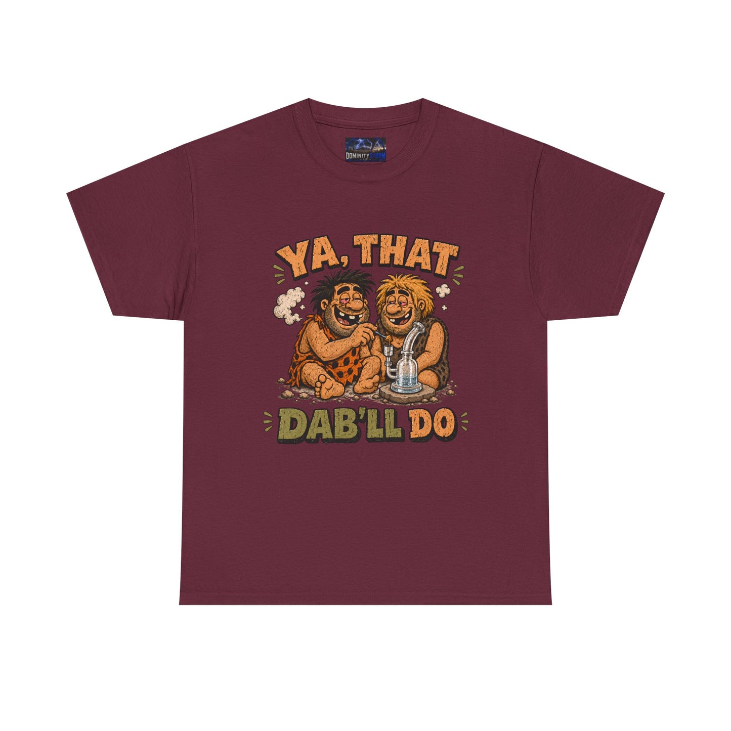 Cannabis Ya That Dab'll Do Tee — Funny Caveman Dab T-Shirt