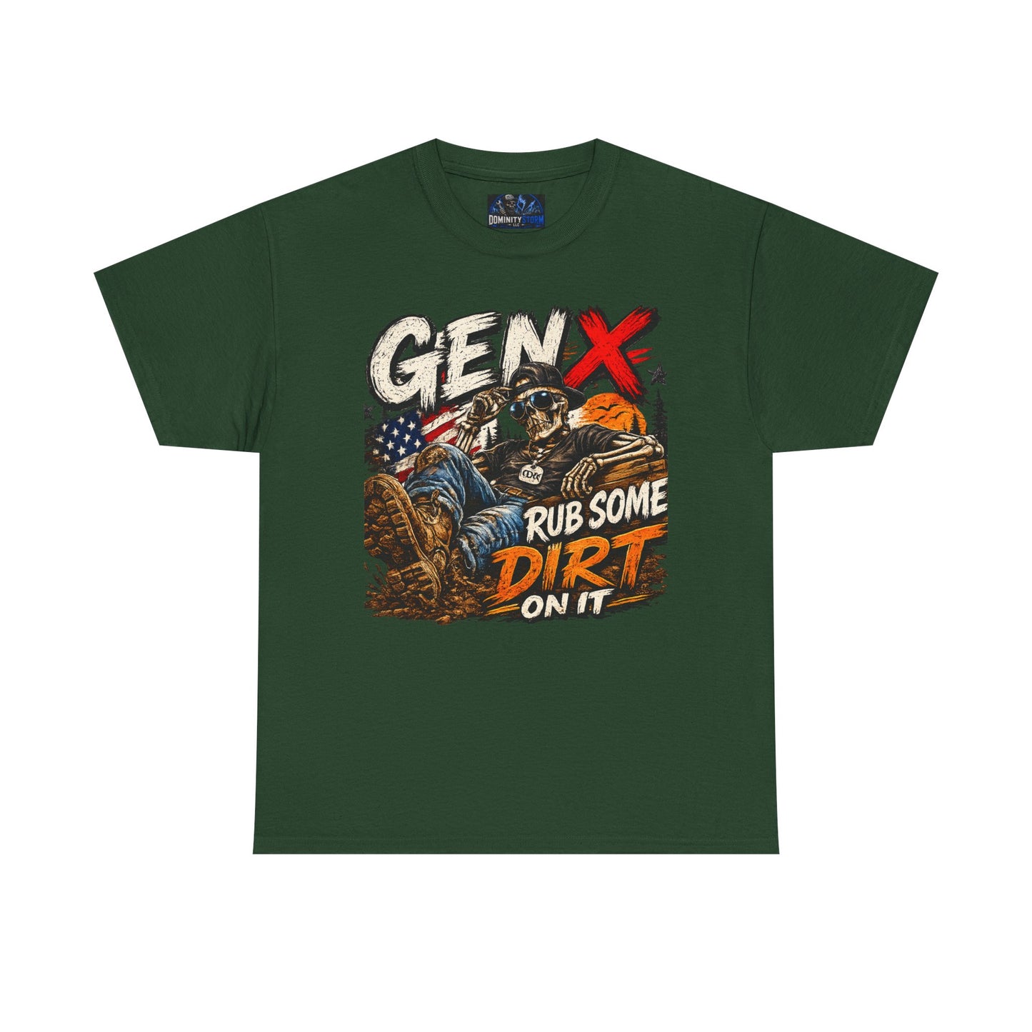 Gen X "Rub Some Dirt On It" T‑Shirt – Vintage American Outdoors Tee for Tough Dads & Hunters
