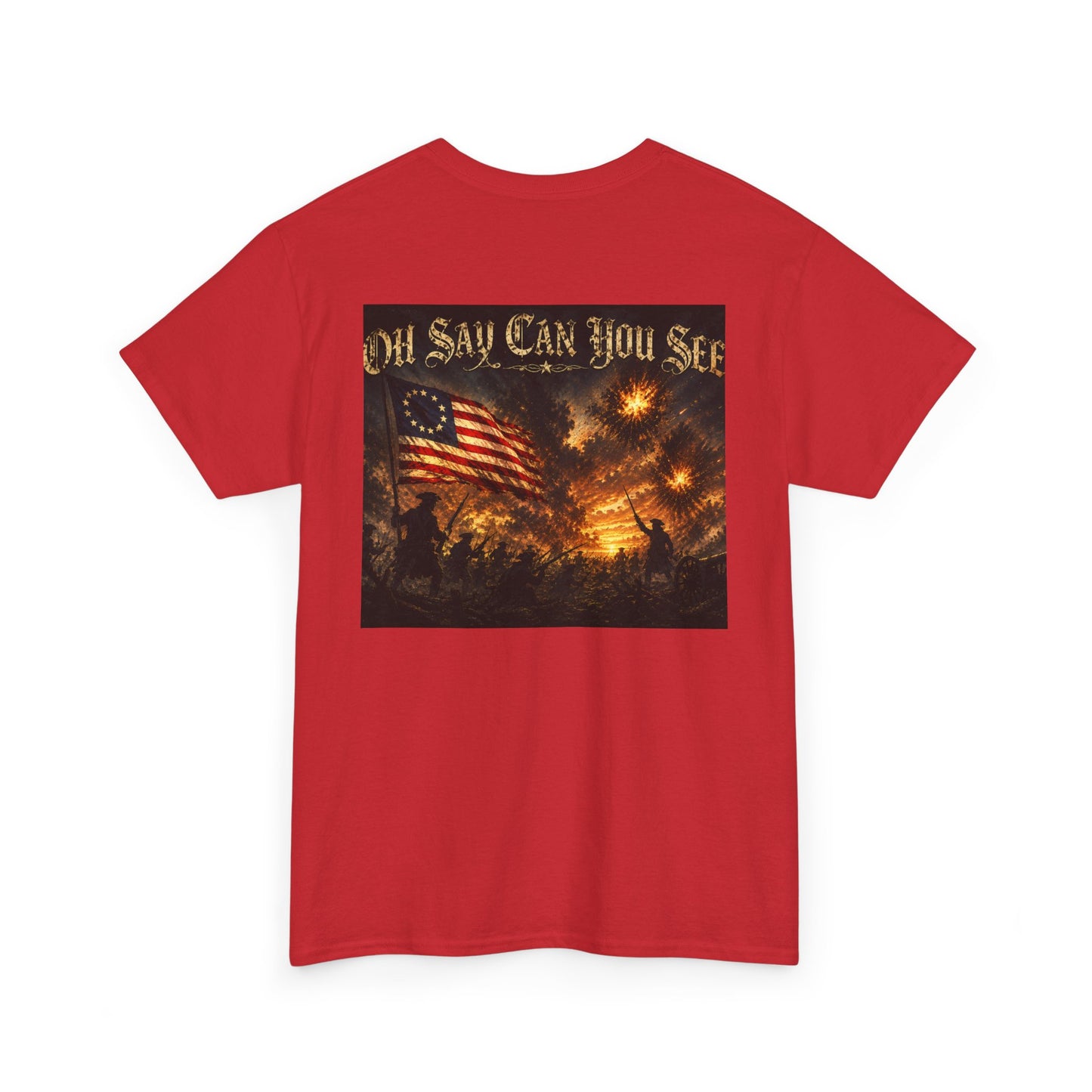 Patriotic Tee — "Oh Say Can You See" American Flag Graphic T-Shirt