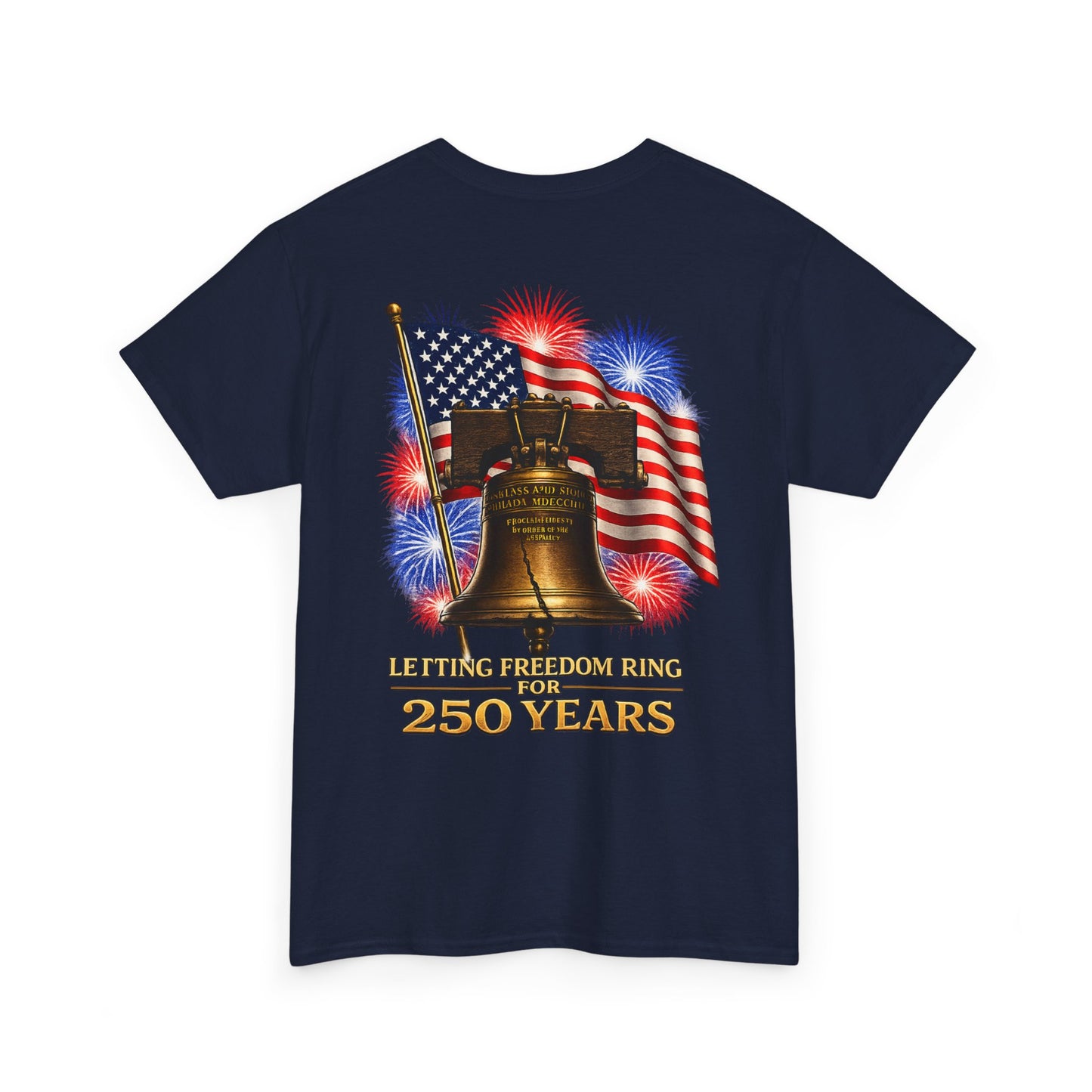 Liberty Bell Tee — 250 Years of Freedom Anniversary T-Shirt