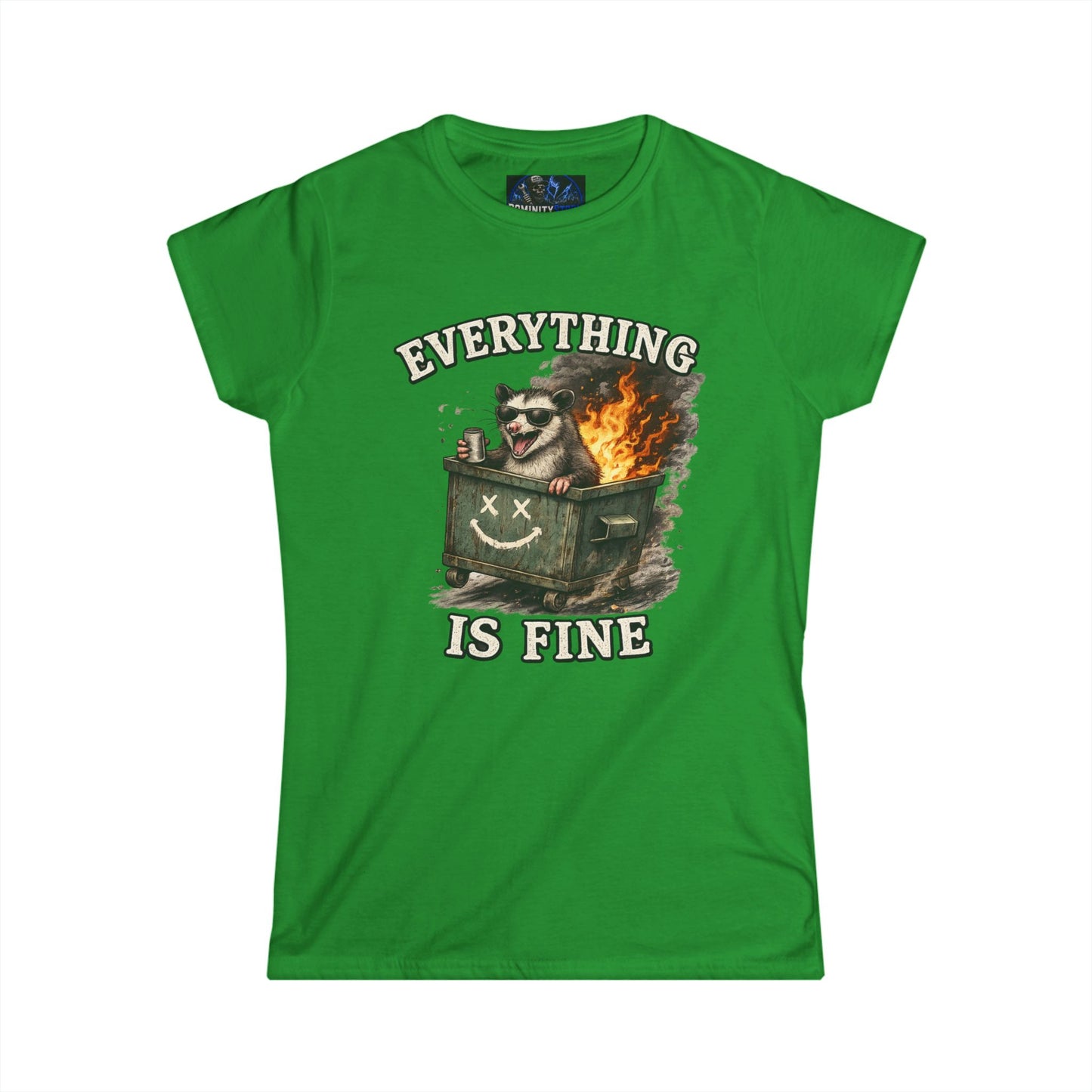 Everything Is Fine Dumpster Fire Tee — Women's Graphic Humor Shirt
