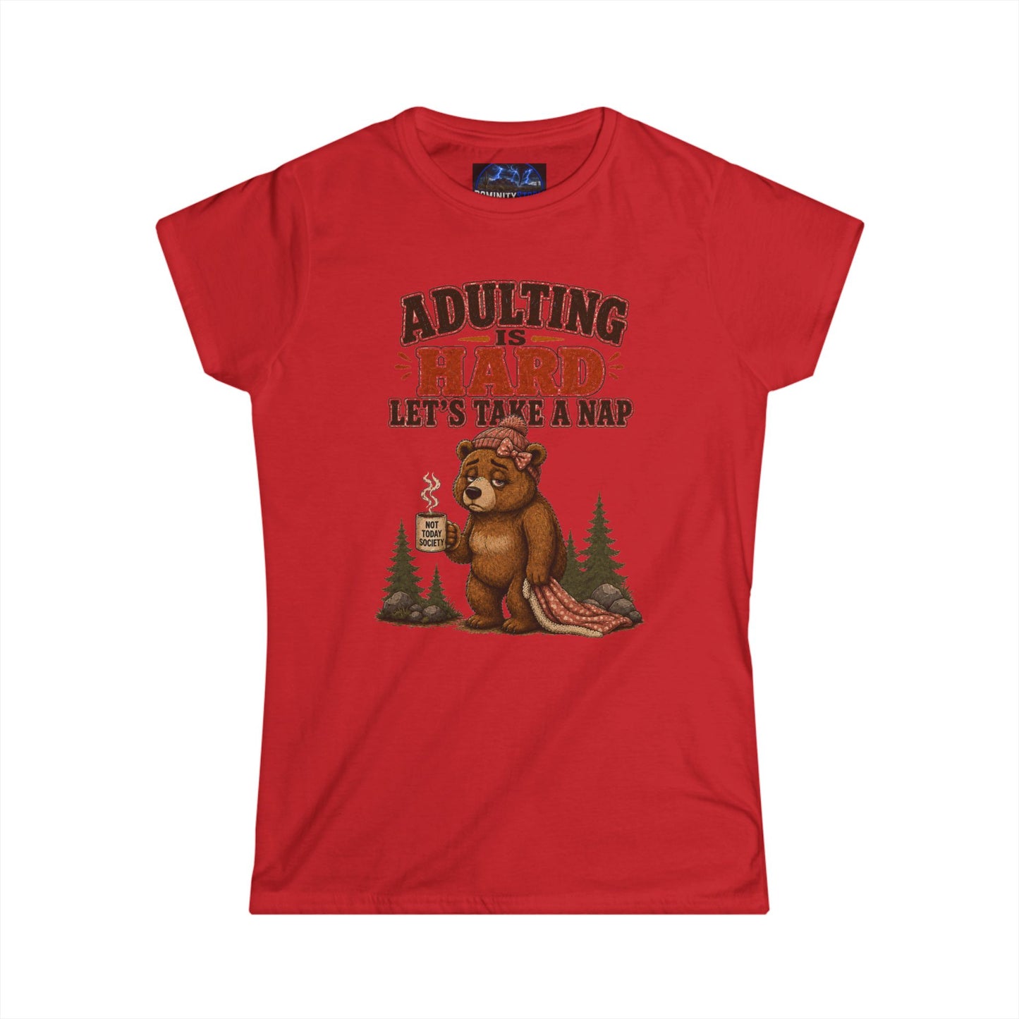 Graphic Adulting Is Hard Bear Tee — "Adulting Is Hard, Let’s Take a Nap" Women's T-Shirt