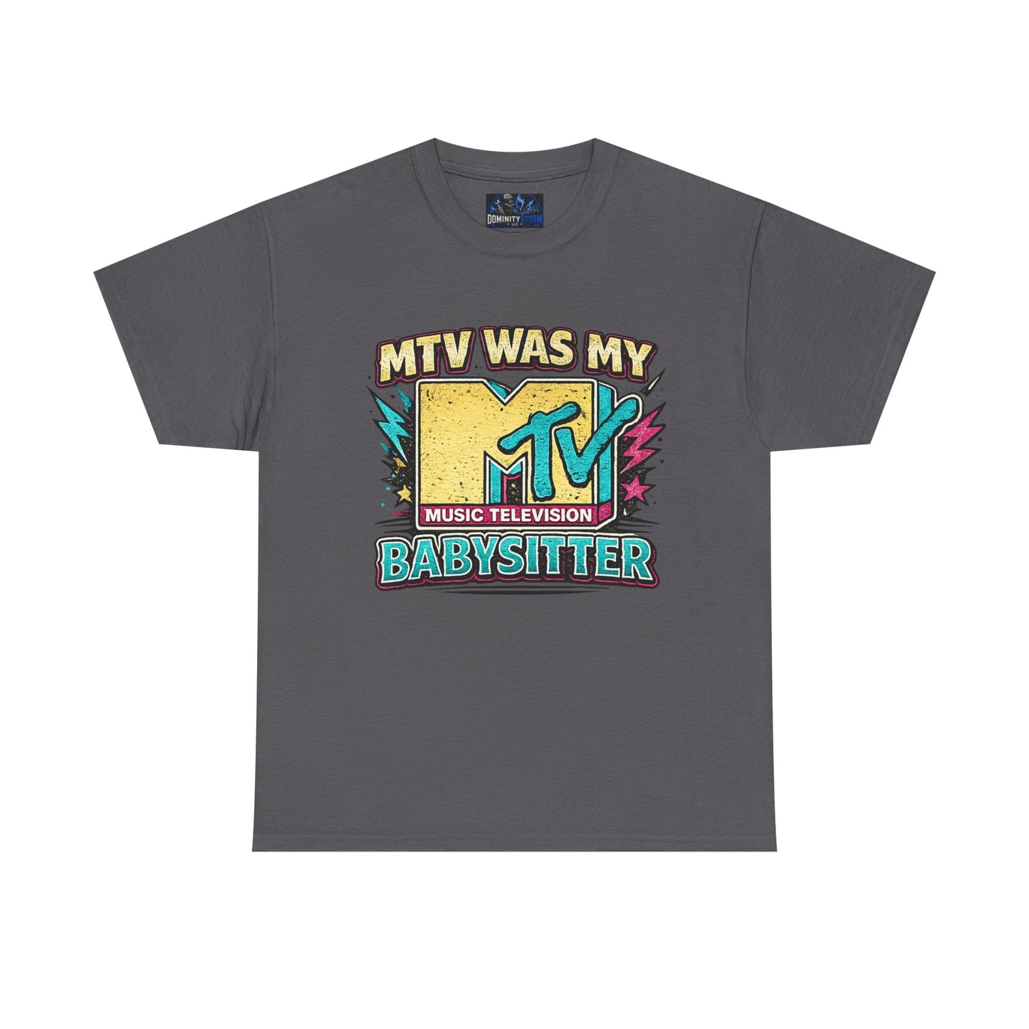 T‑Shirt — "MTV Was My Babysitter" Retro TV Music Logo Tee